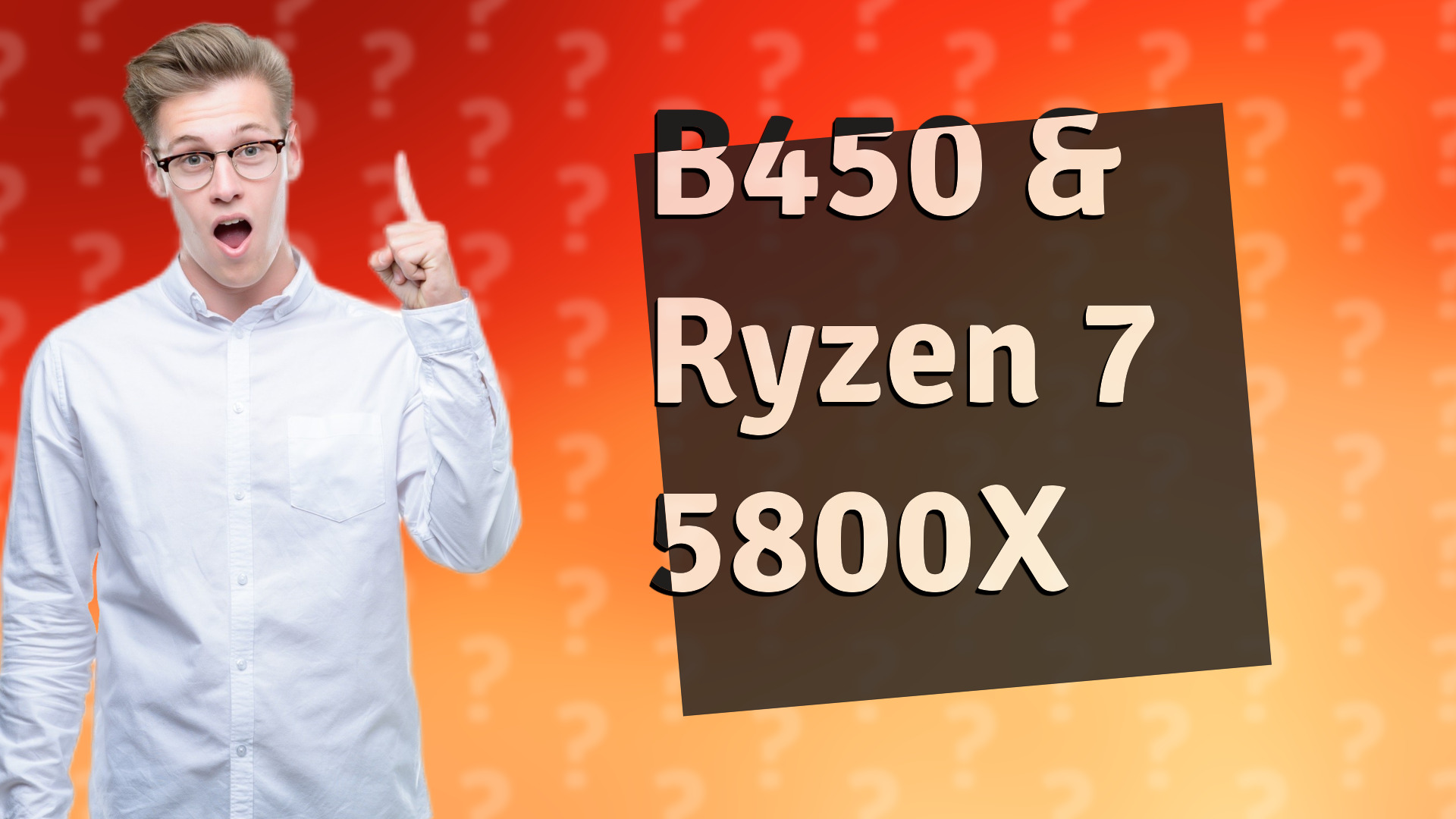 B450 & Ryzen 7 5800X