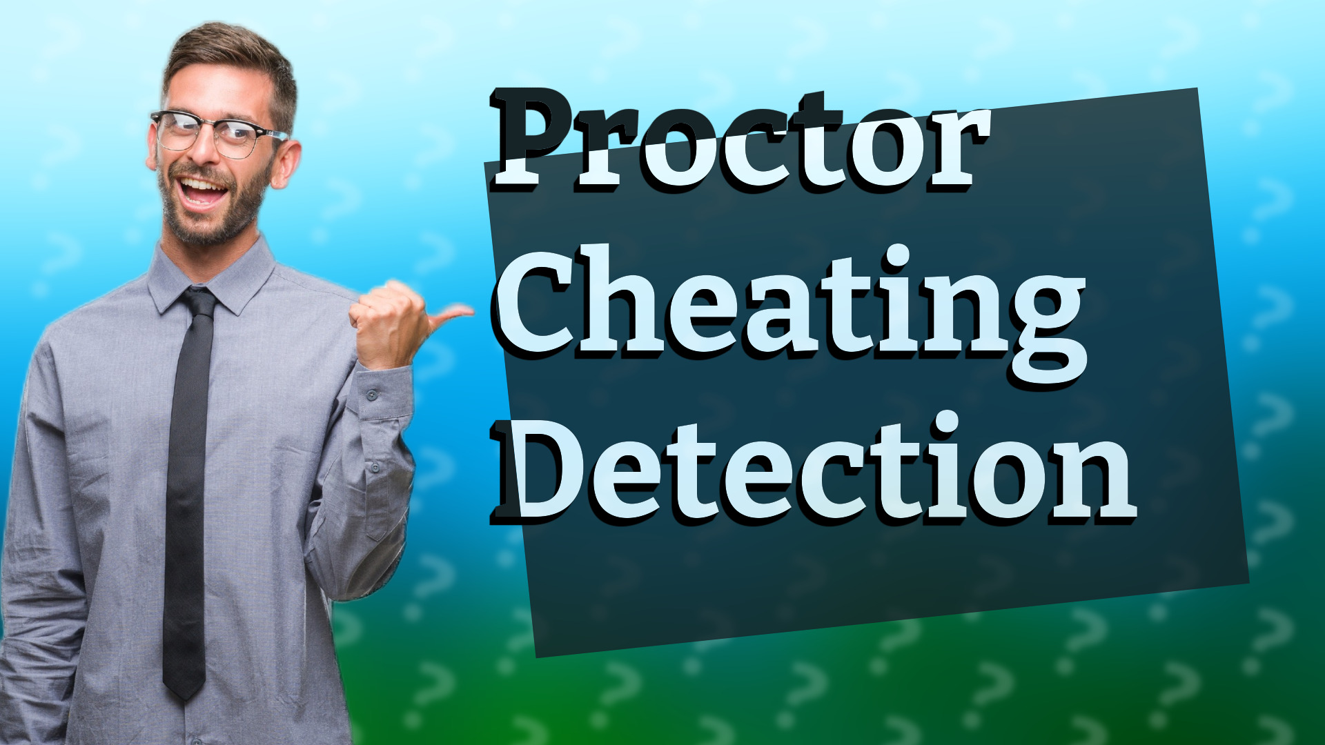 Proctor Cheating Detection
