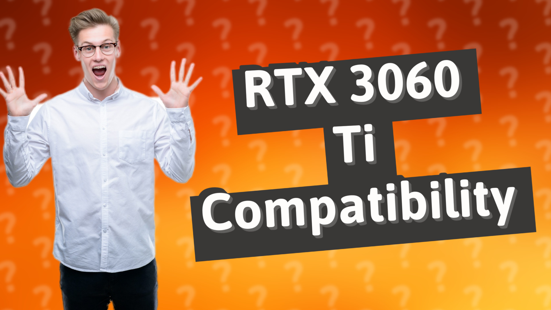 RTX 3060 Ti Compatibility
