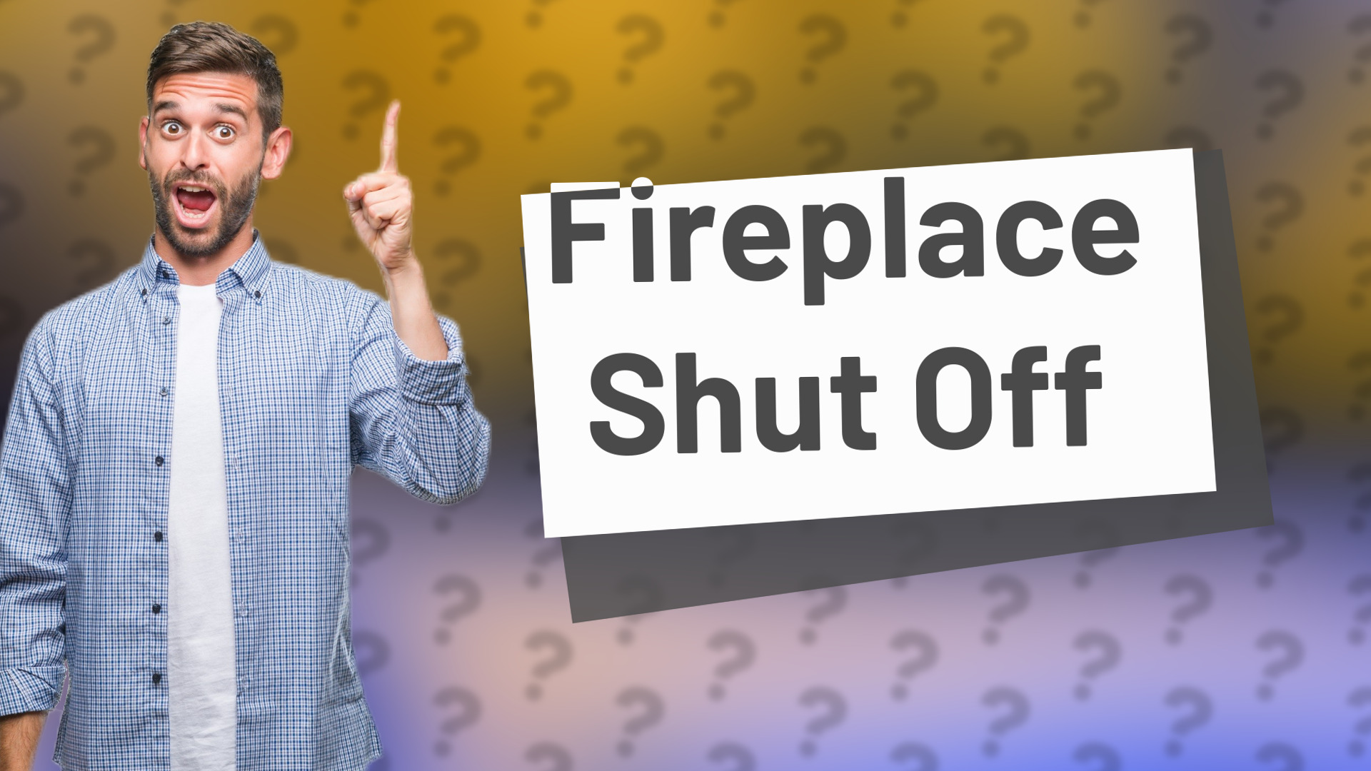 Fireplace Shut Off
