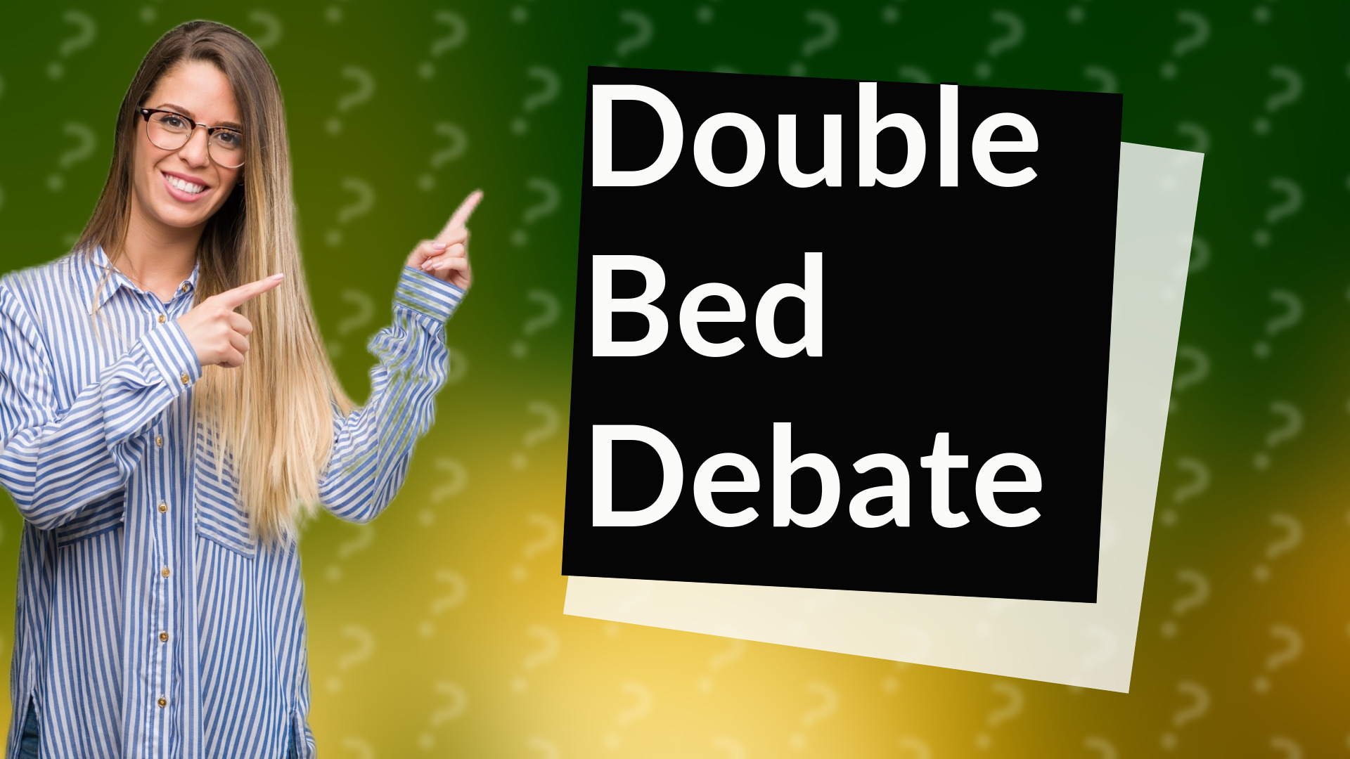 Double Bed Debate