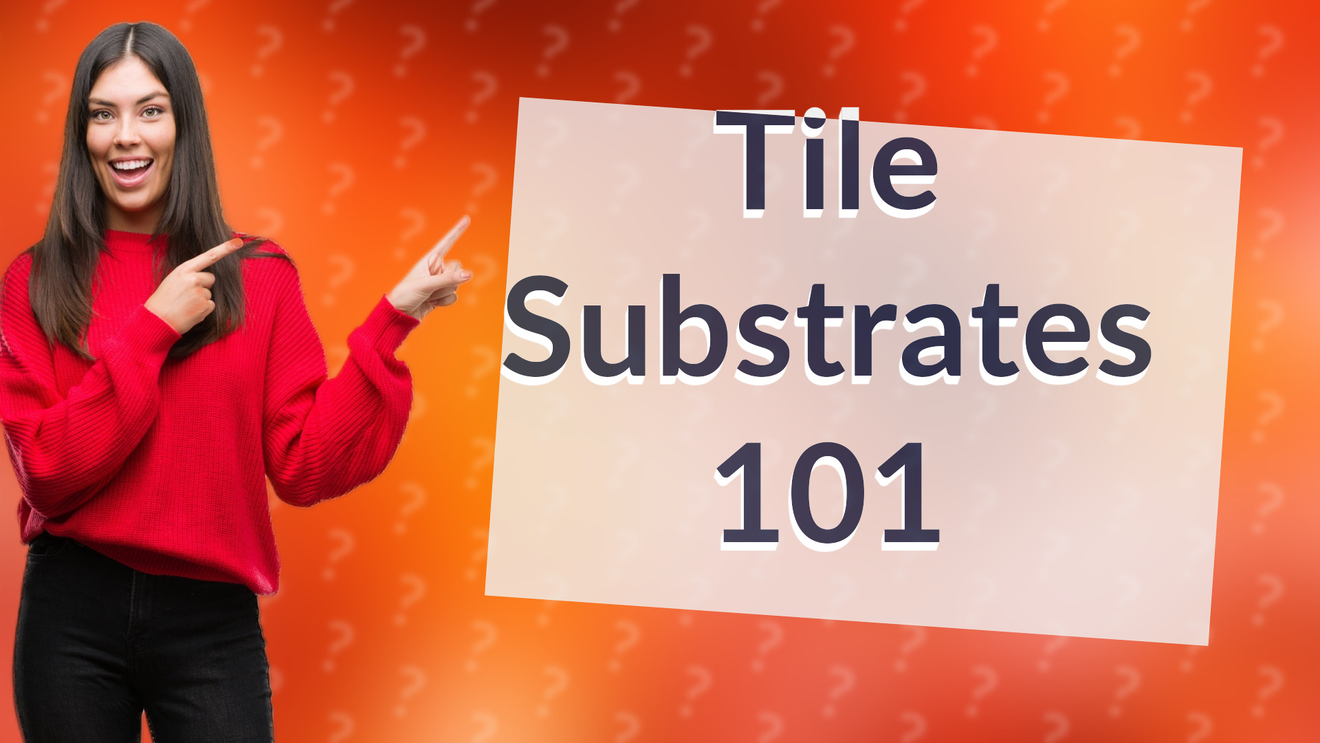Tile Substrates 101