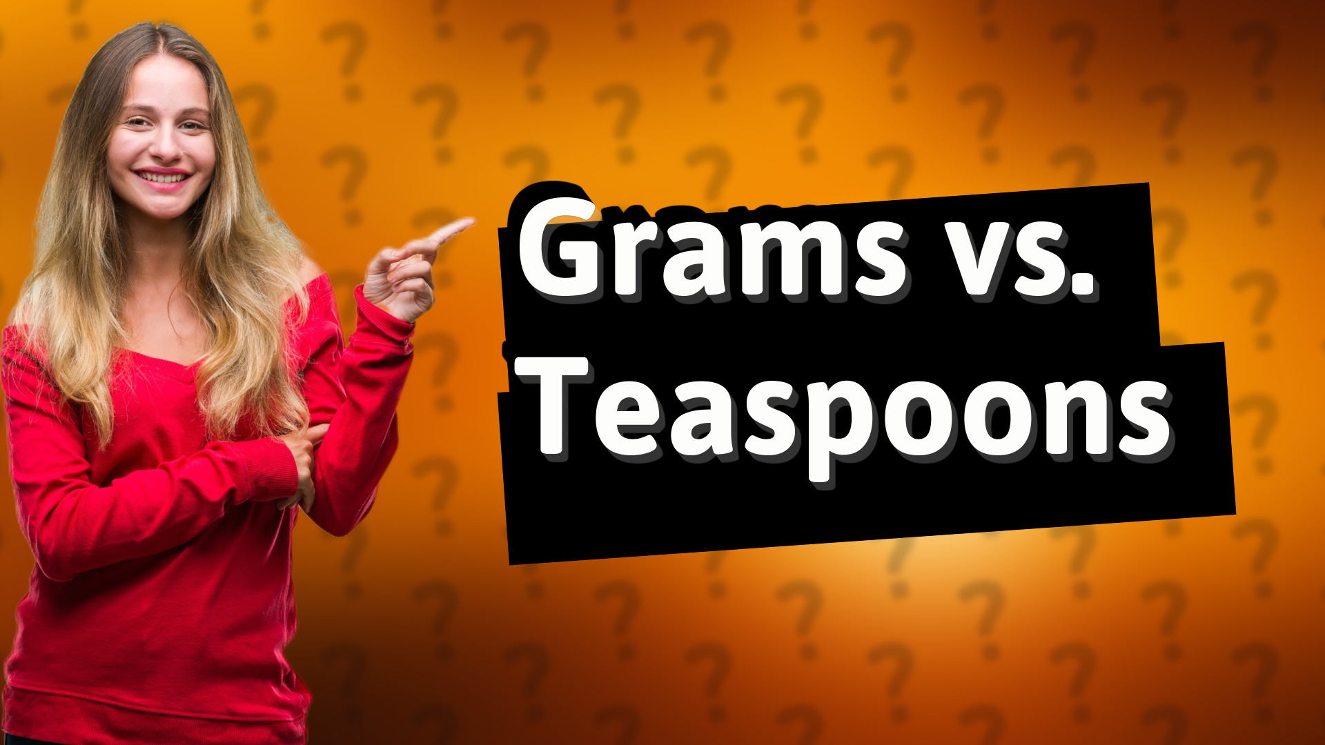 Grams vs. Teaspoons