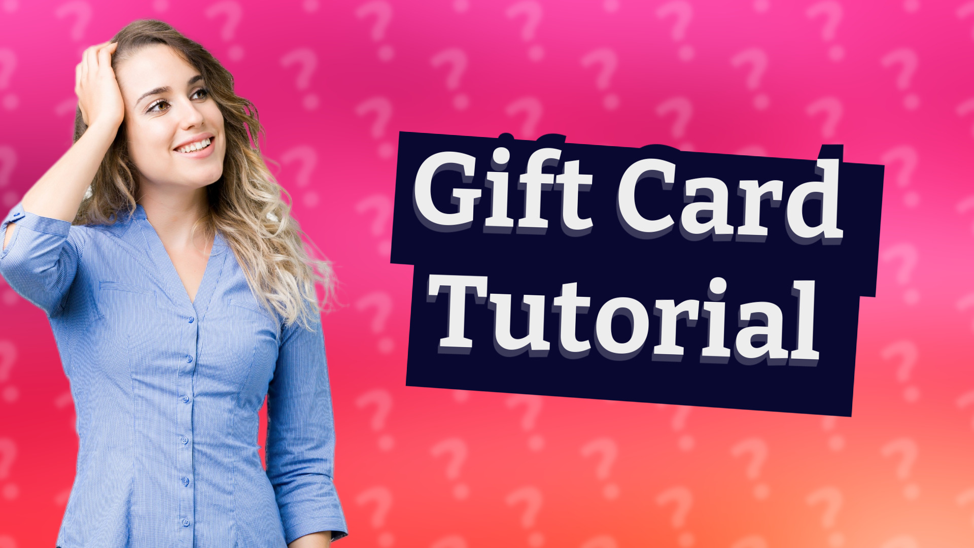 Gift Card Tutorial
