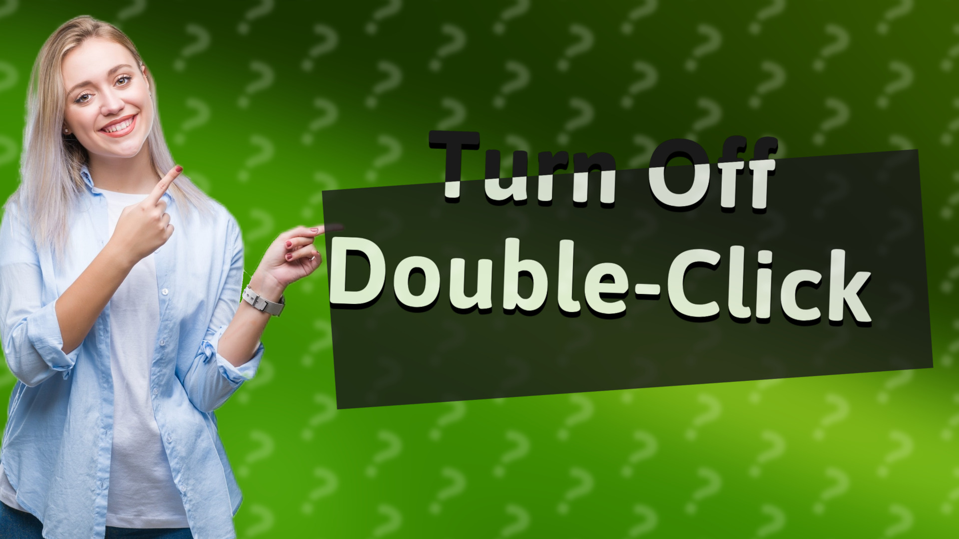 Turn Off Double-Click