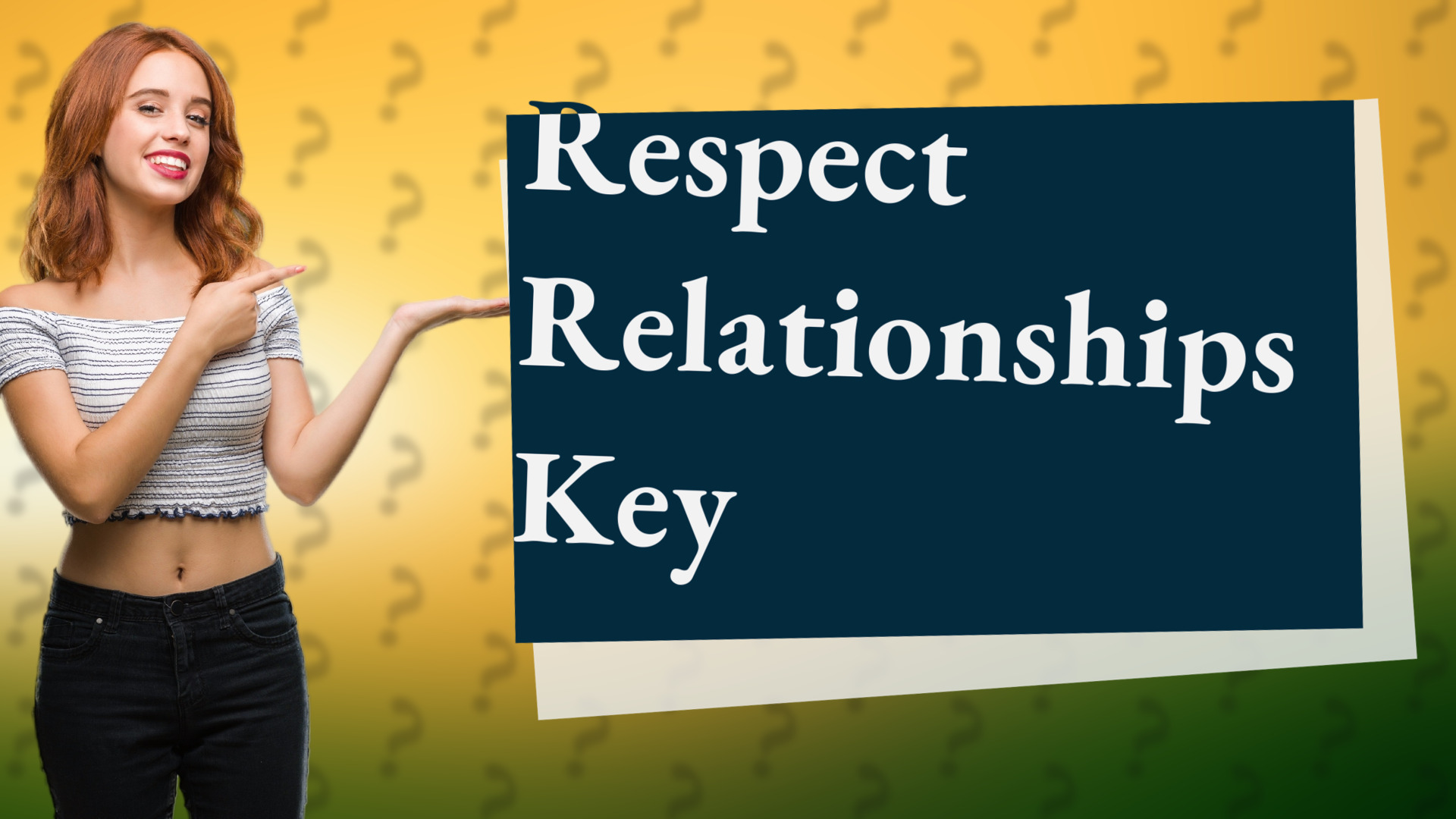 Respect Relationships Key