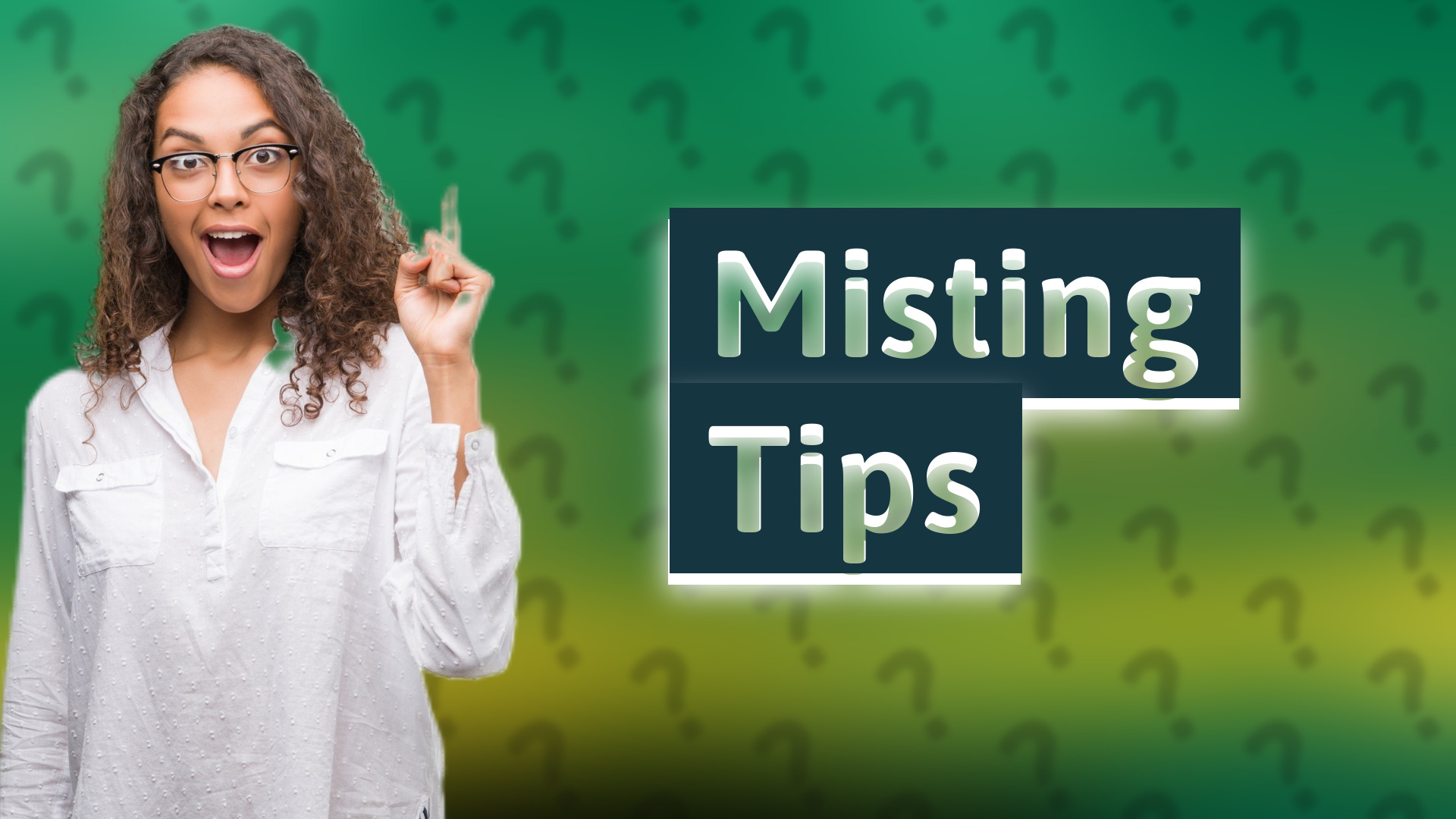 Misting Tips