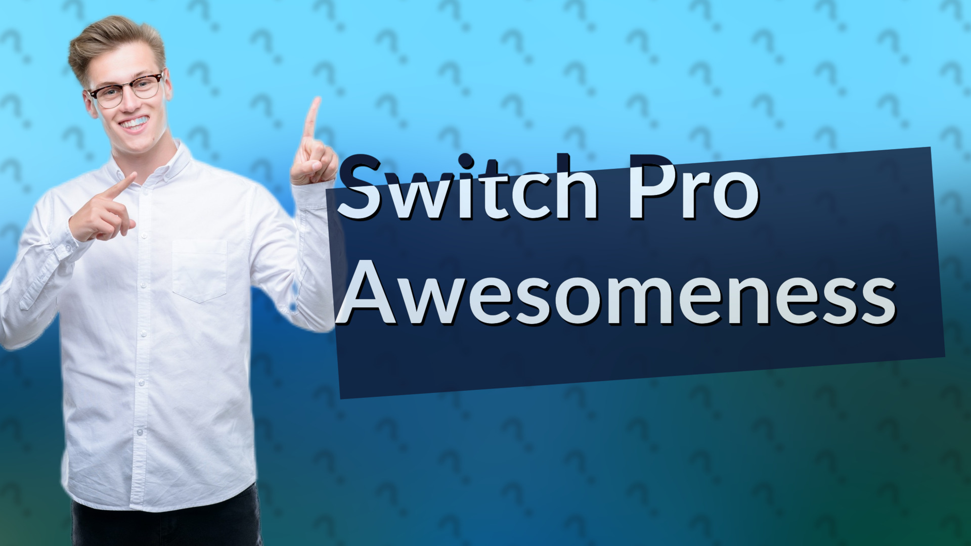 Switch Pro Awesomeness