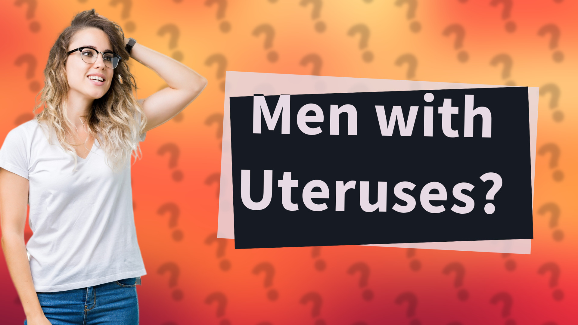 Men with Uteruses?