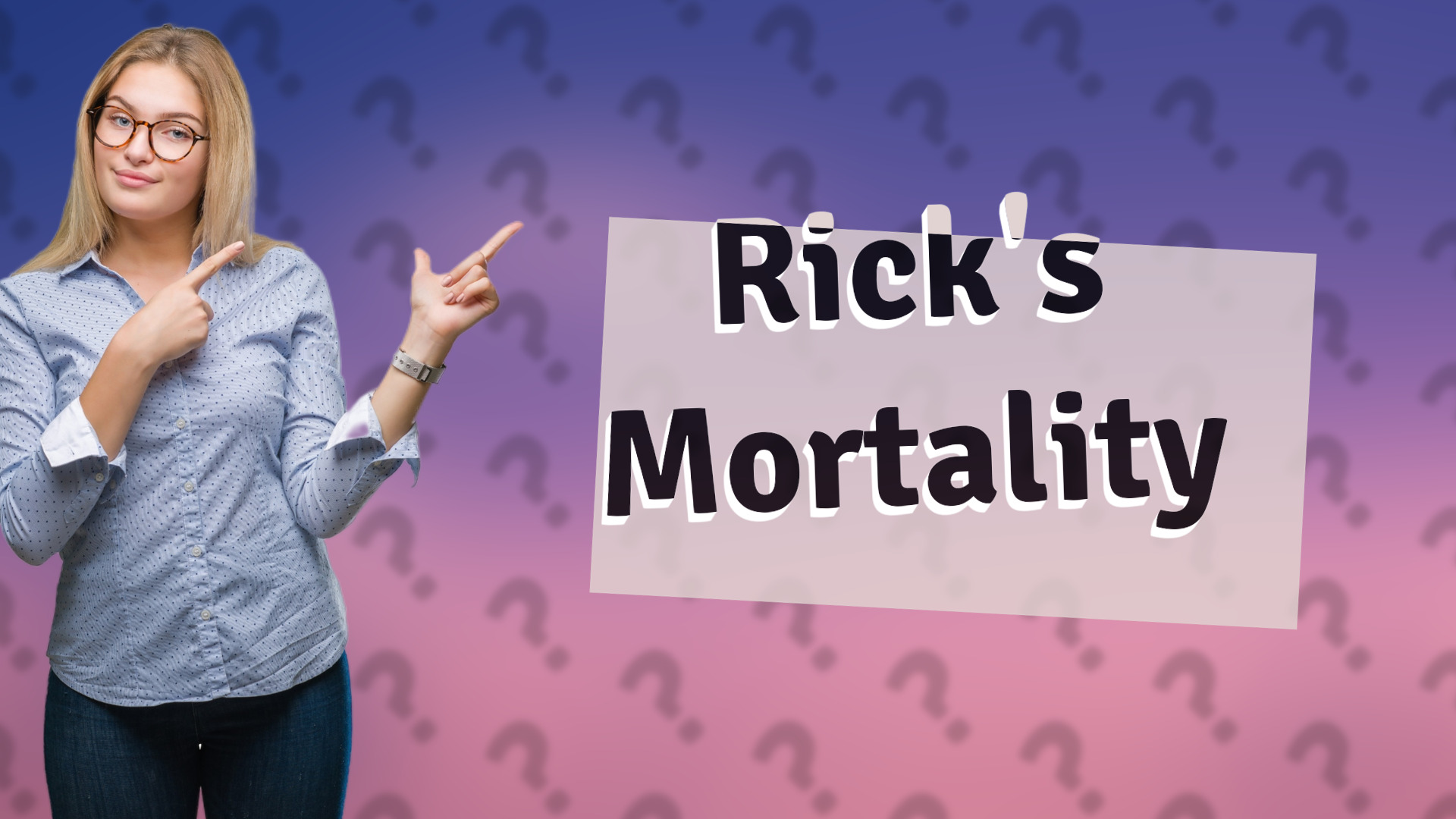 Rick's Mortality