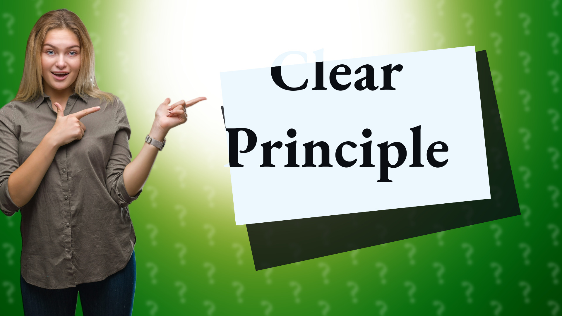 Clear Principle