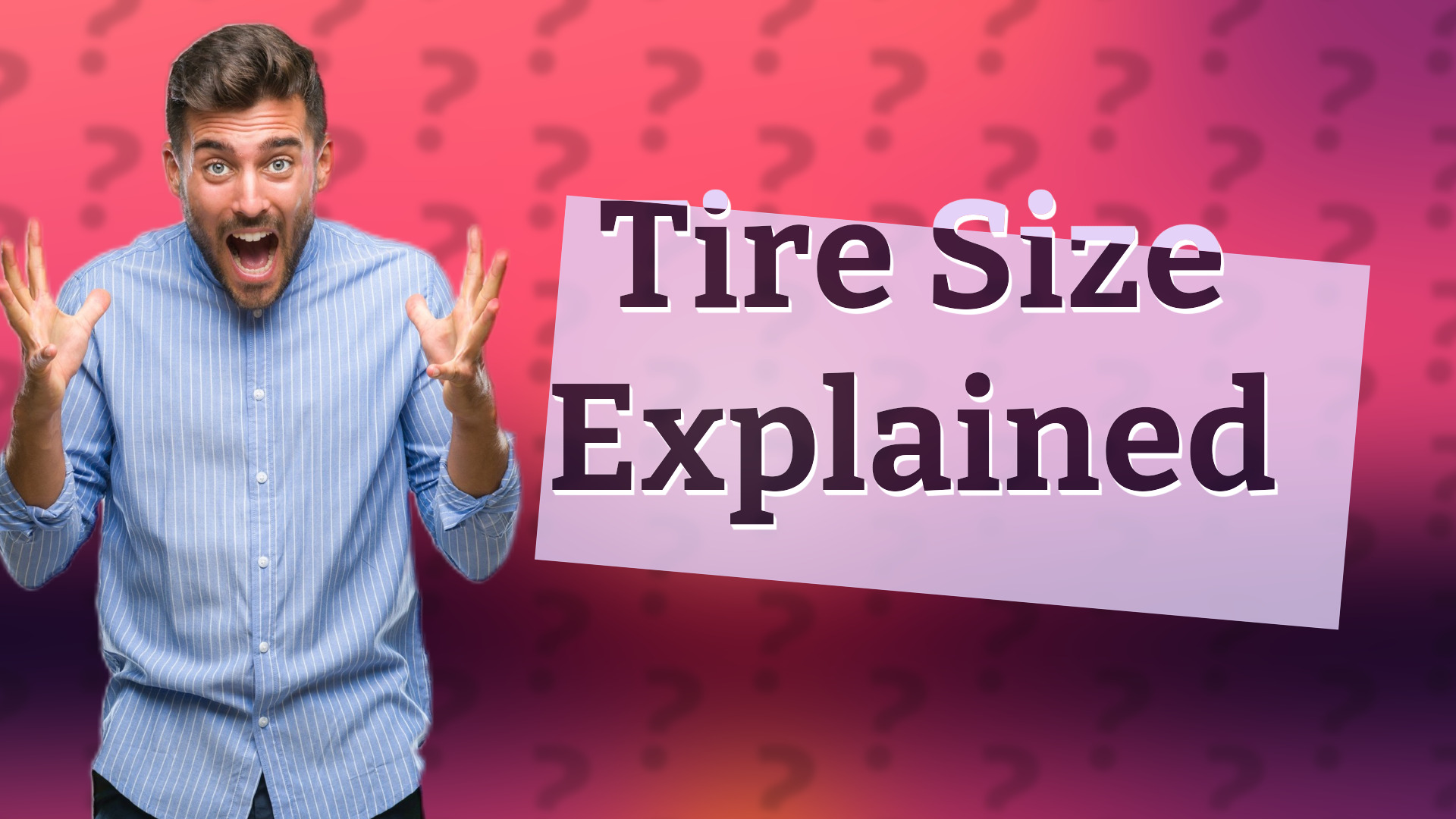 Tire Size Explained