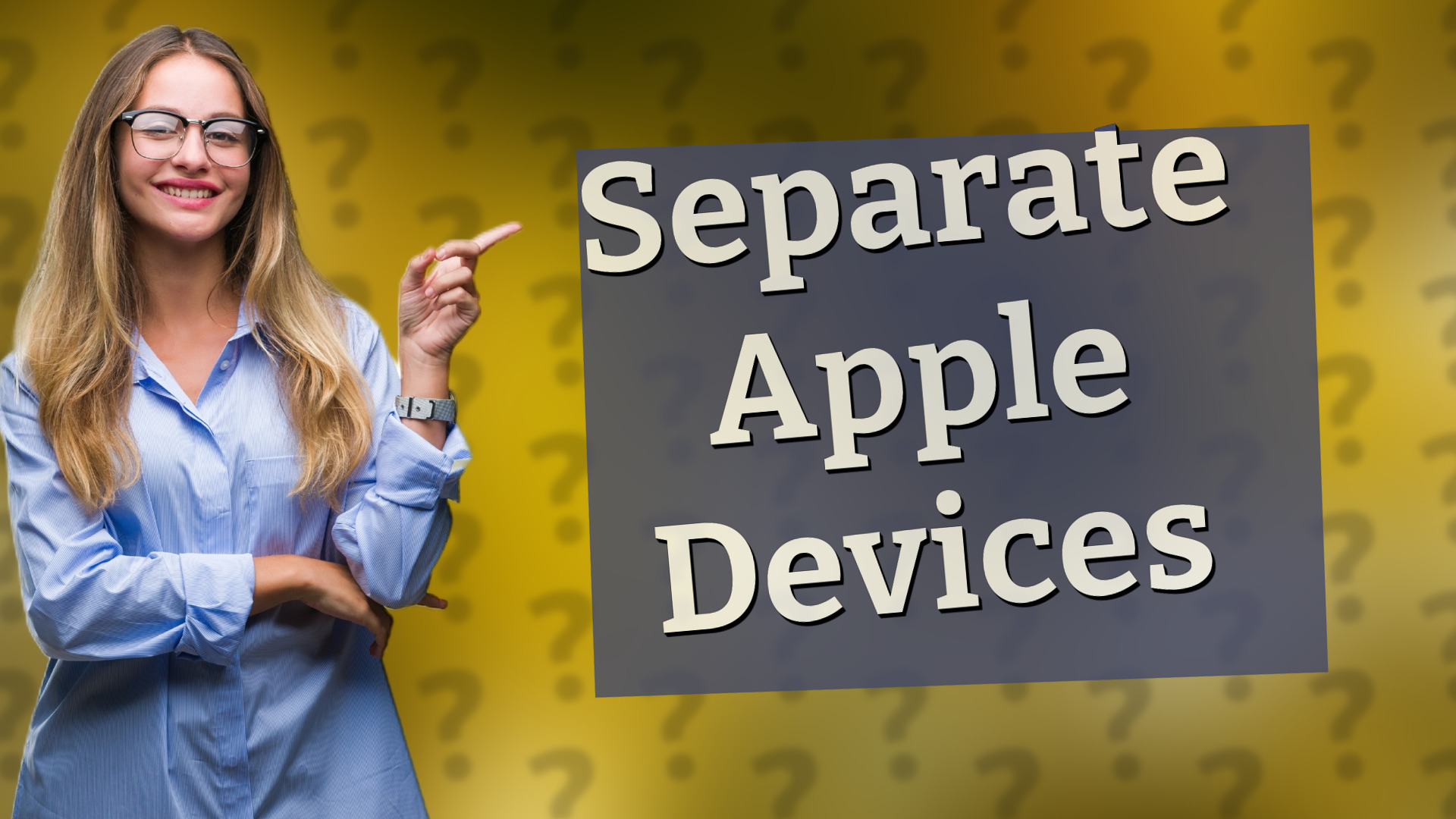 Separate Apple Devices