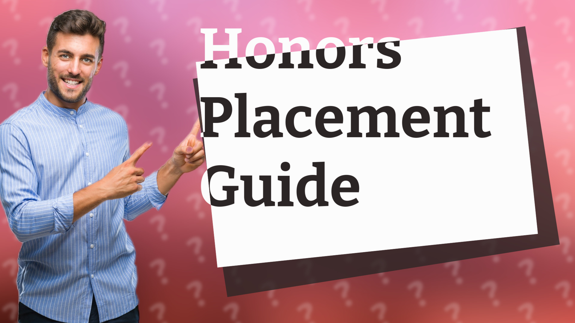 Honors Placement Guide
