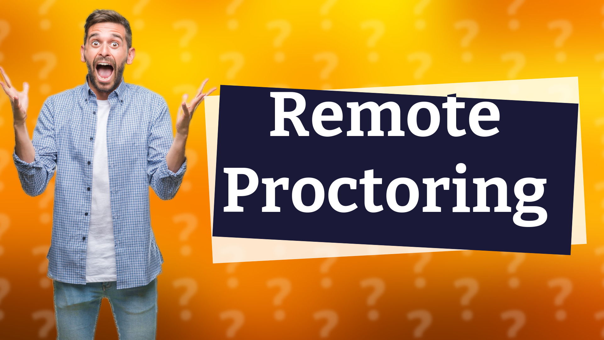 Remote Proctoring