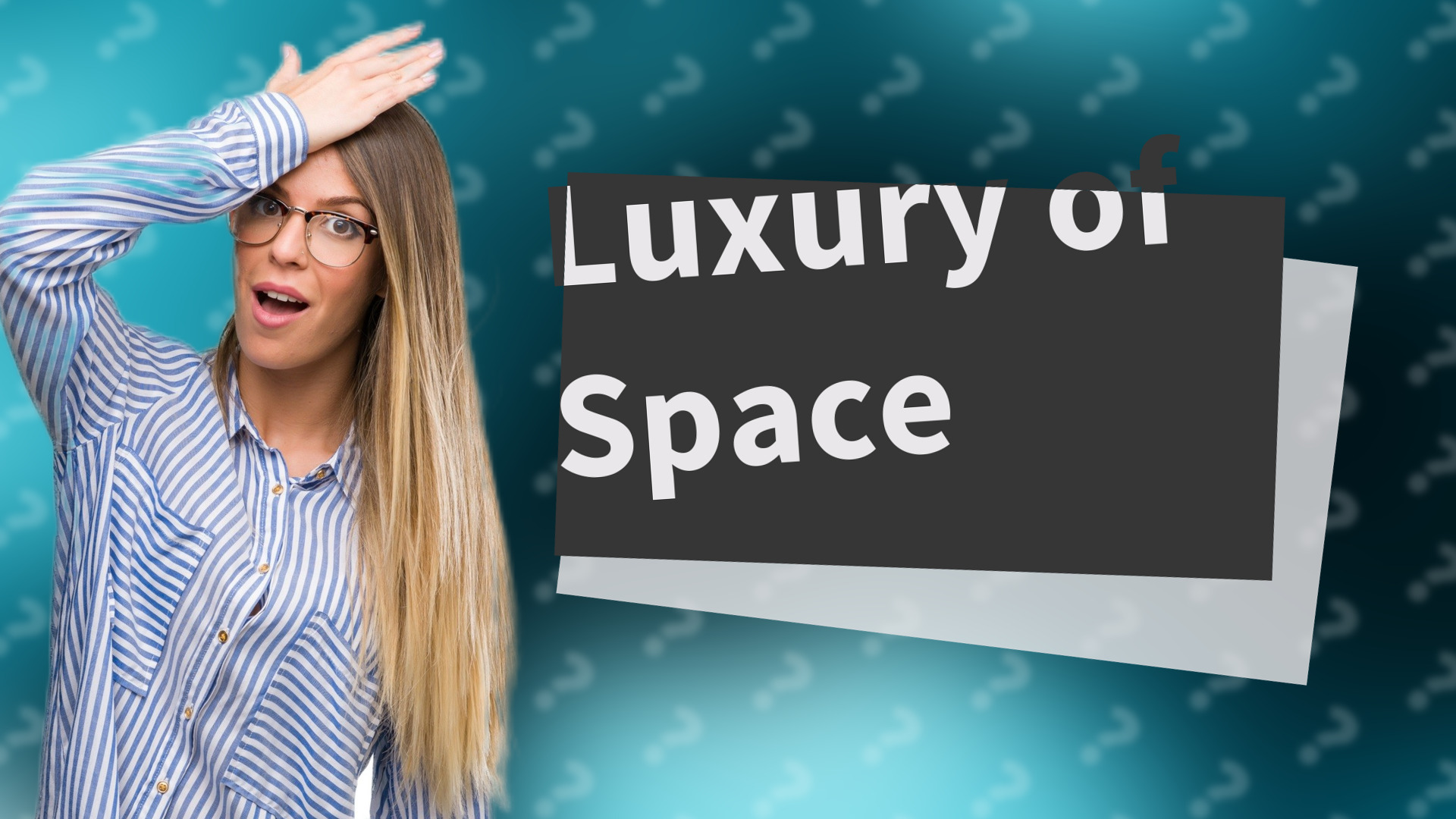 Luxury of Space