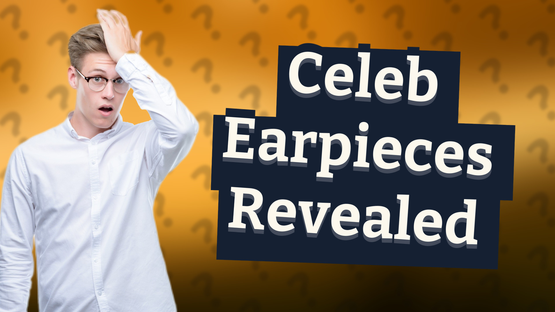 Celeb Earpieces Revealed