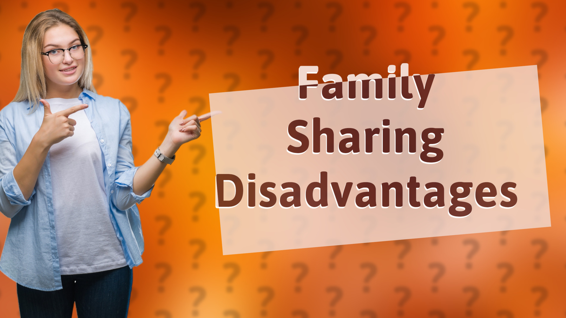 Family Sharing Disadvantages