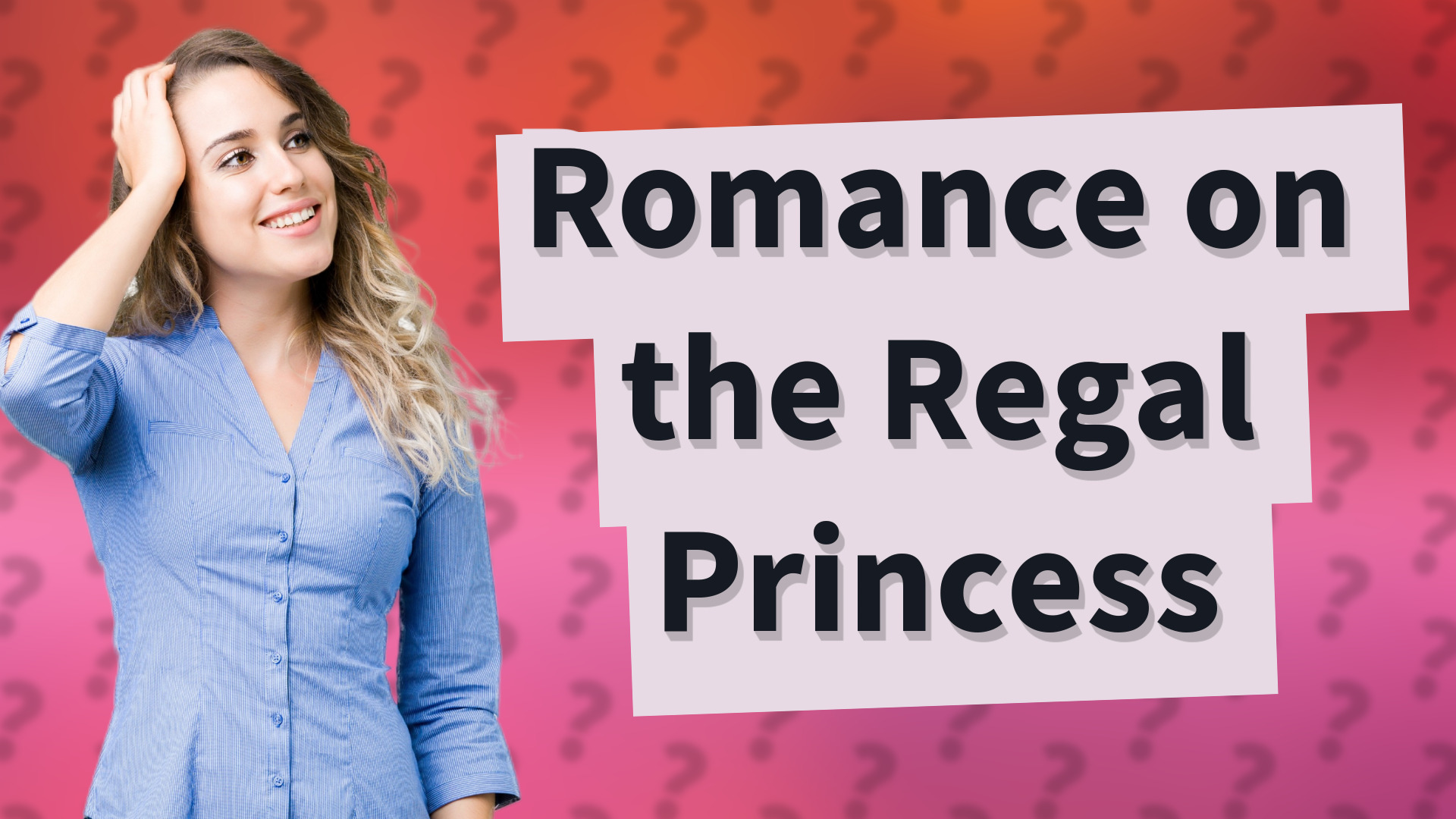 Romance on the Regal Princess