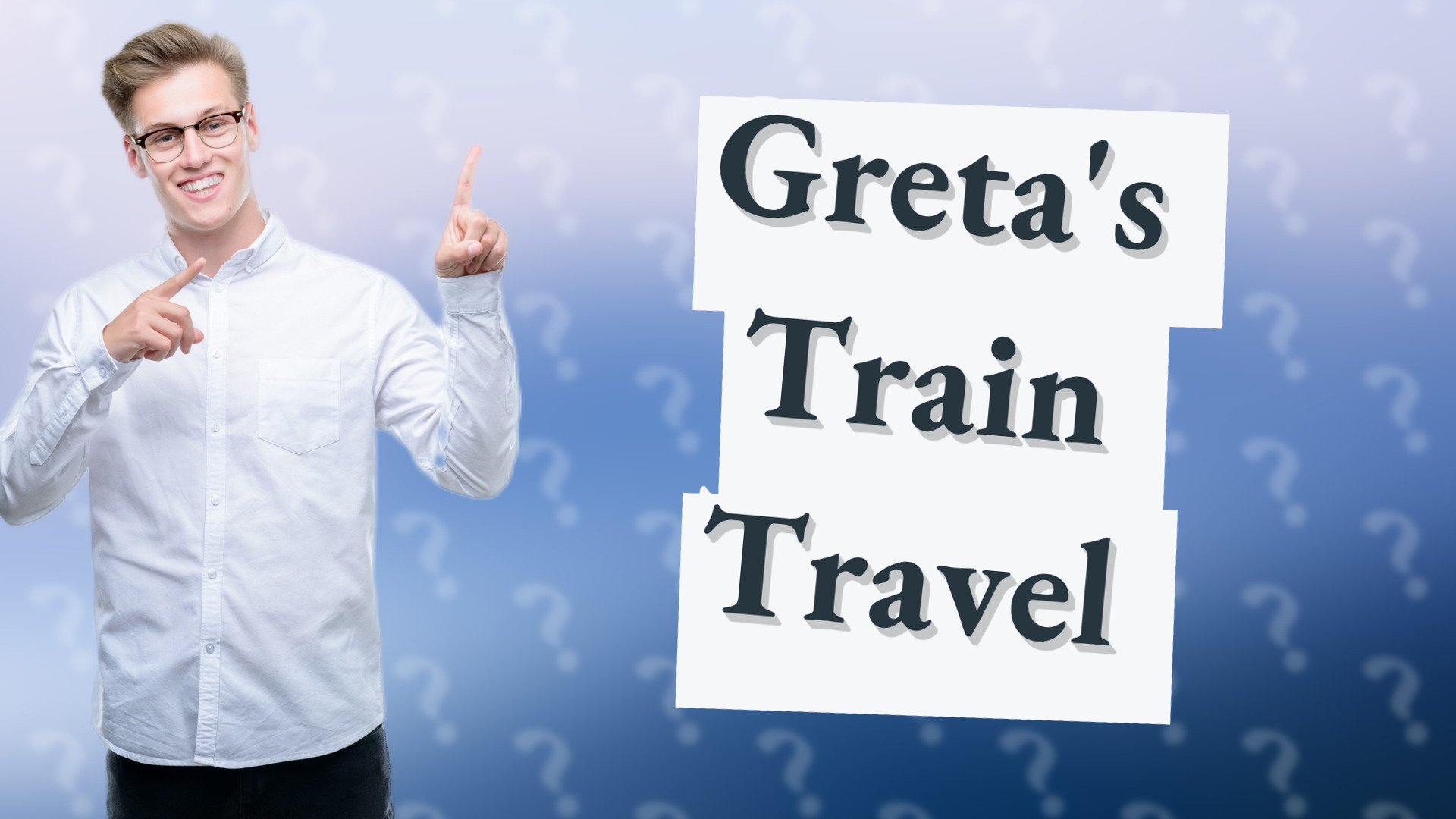 Greta's Train Travel