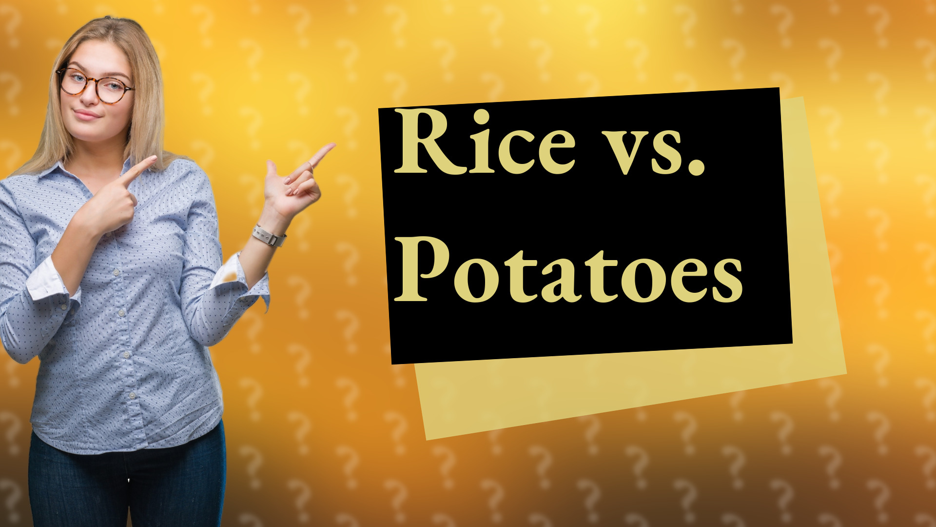 Rice vs. Potatoes