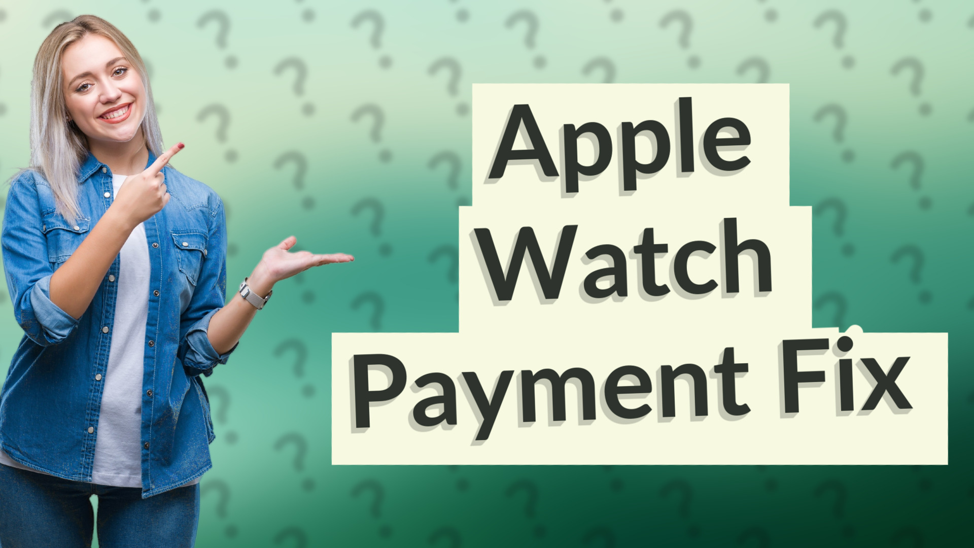 Apple Watch Payment Fix