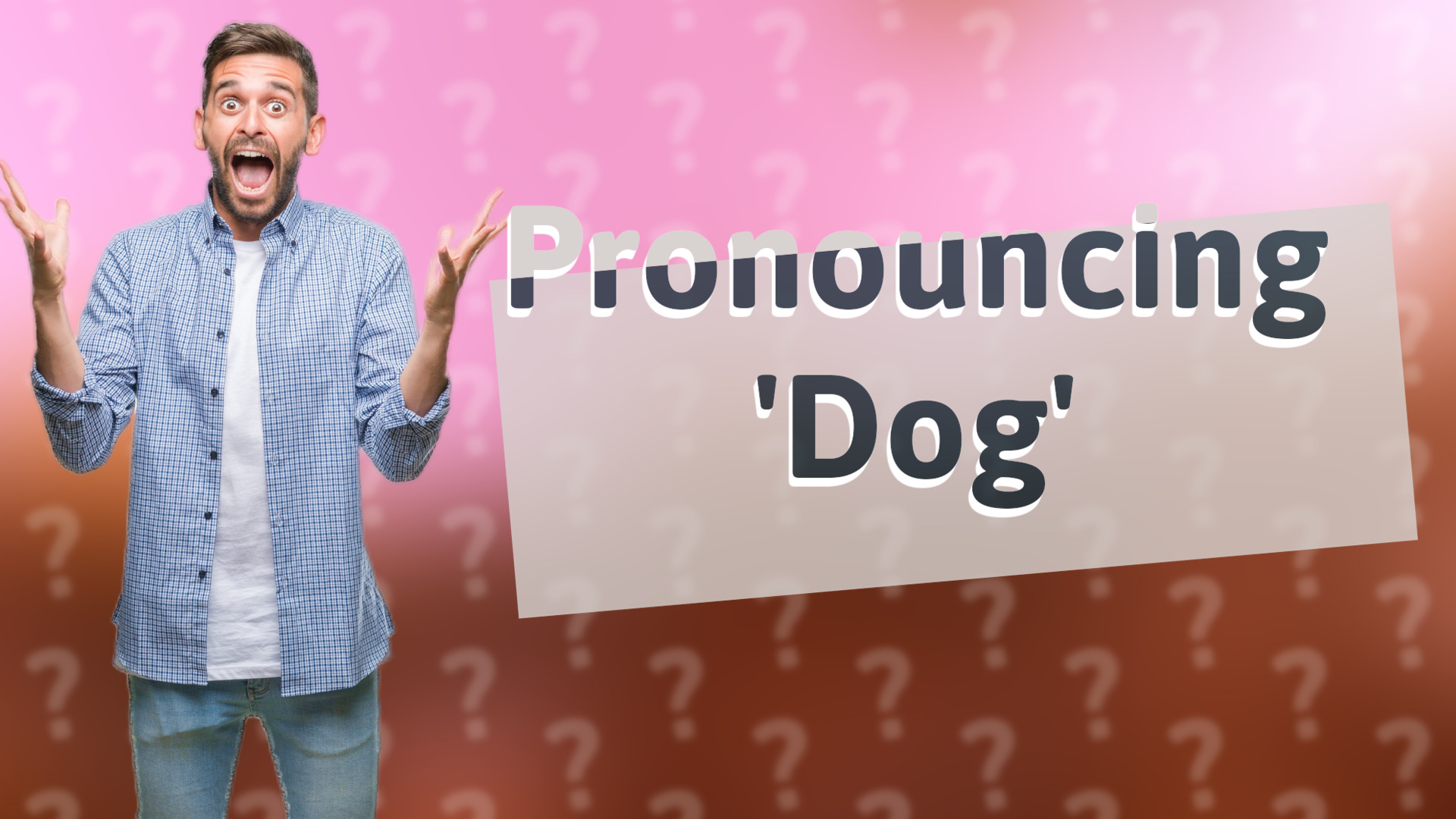 Pronouncing 'Dog'
