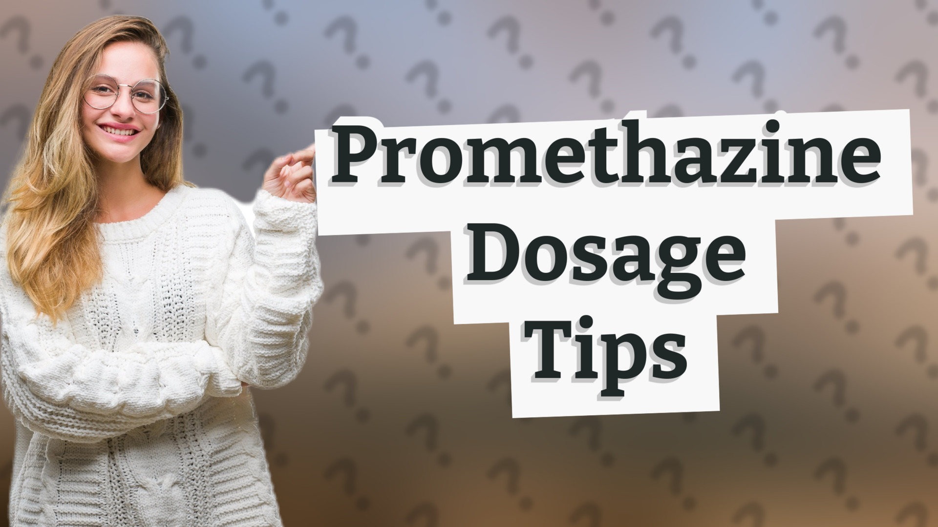 Promethazine Dosage Tips