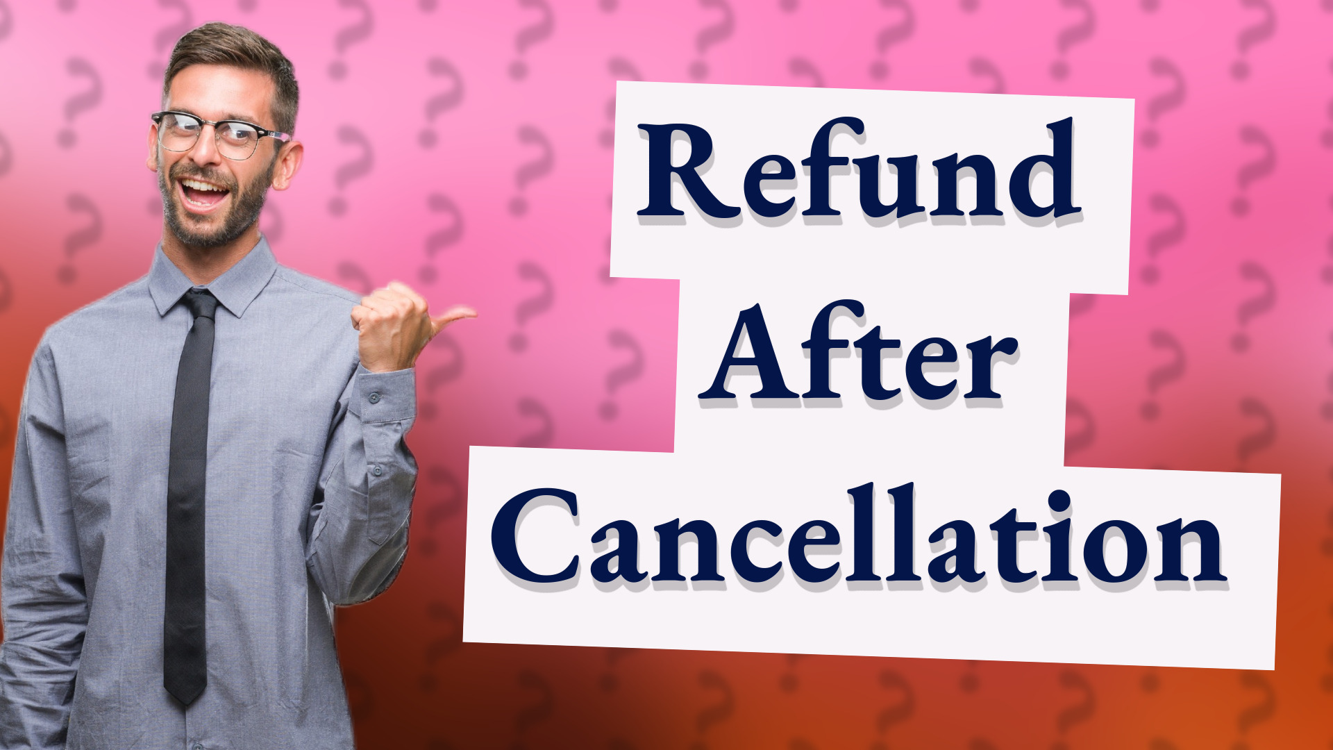 Refund After Cancellation