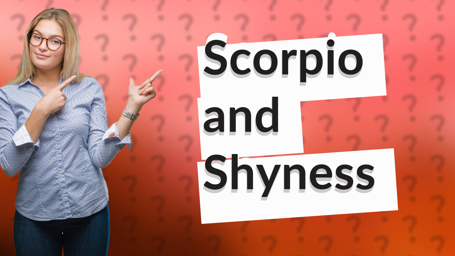 Scorpio and Shyness