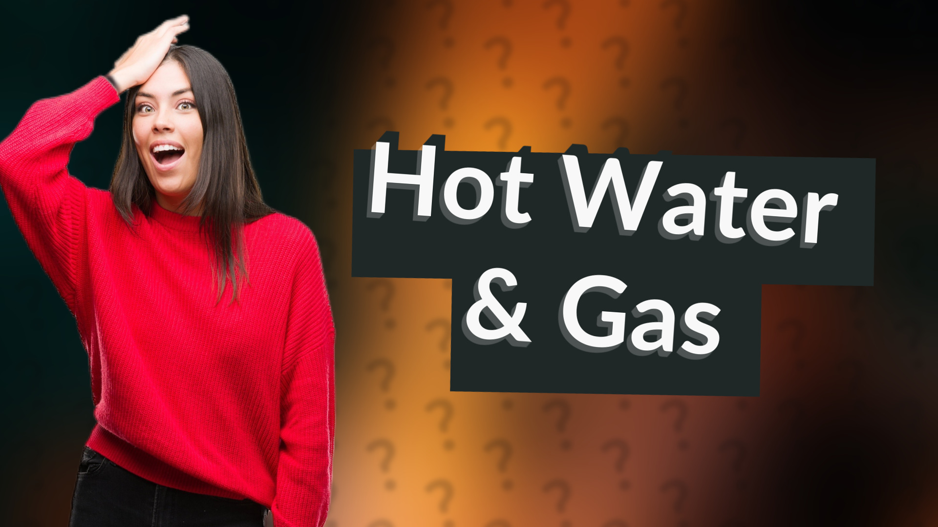 Hot Water & Gas
