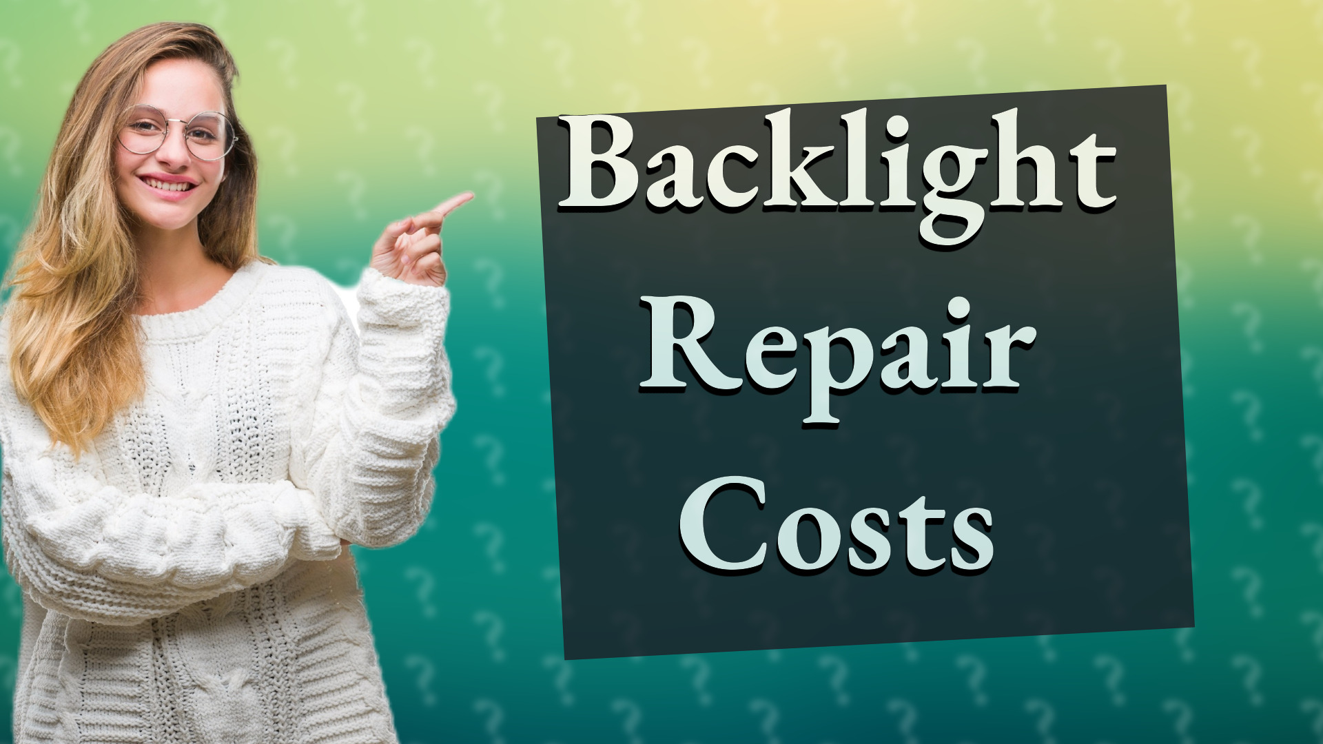 Backlight Repair Costs