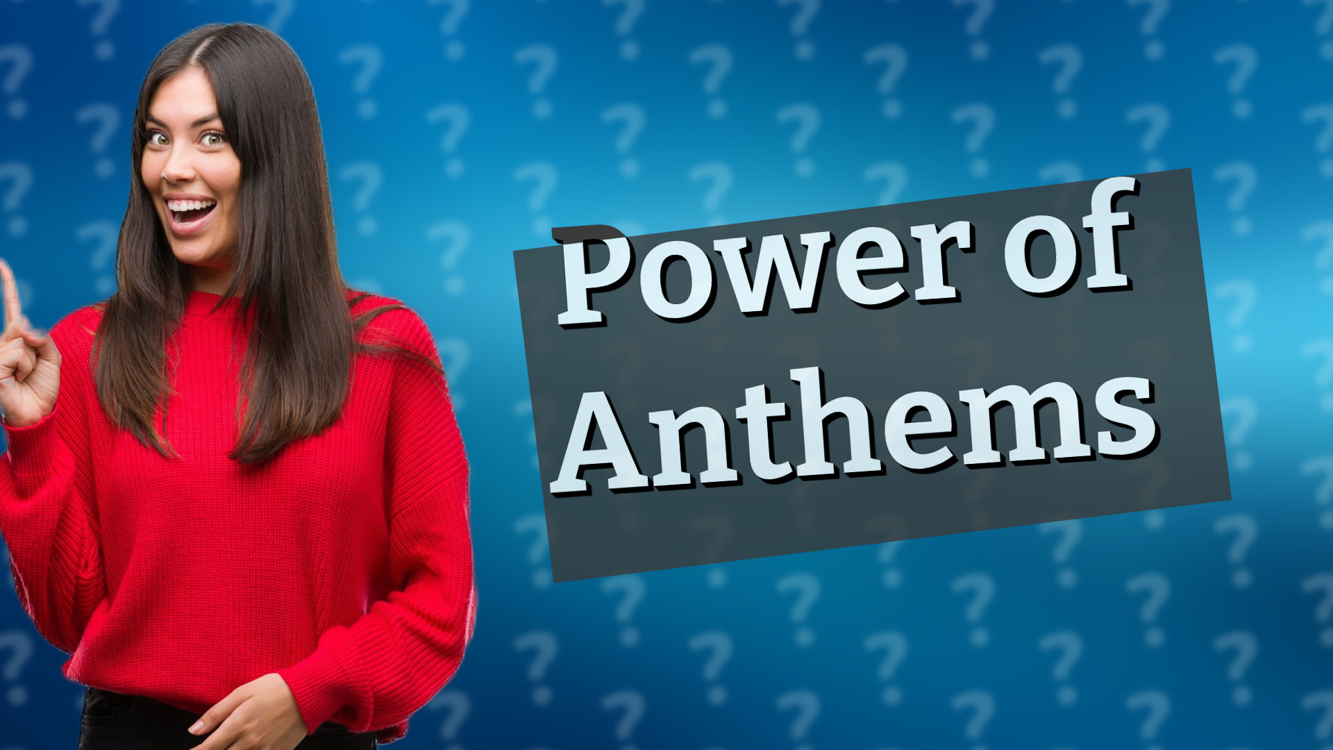 Power of Anthems