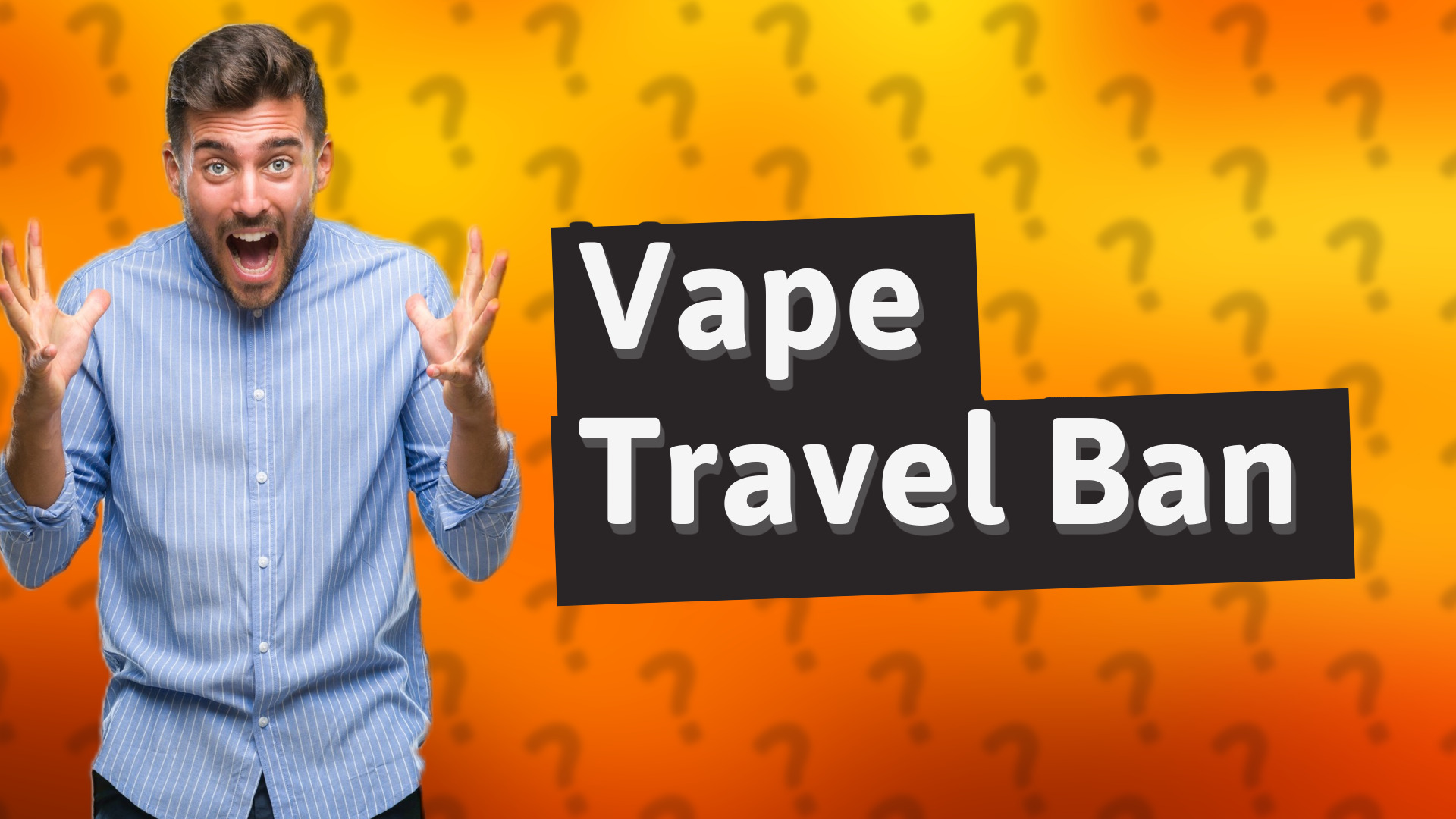 Vape Travel Ban