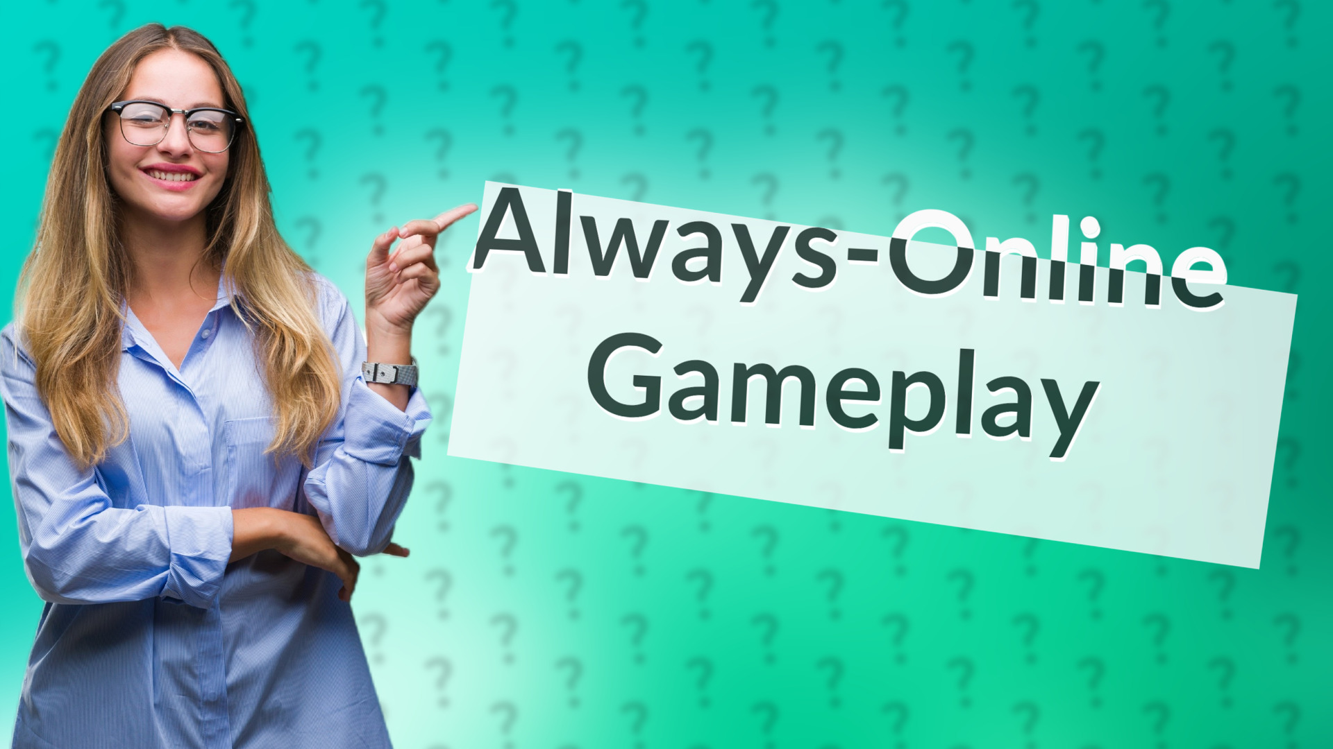 Always-Online Gameplay