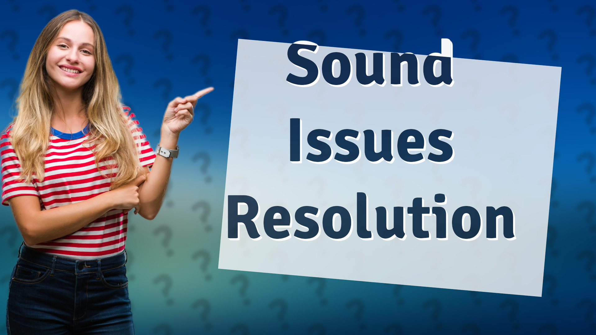 Sound Issues Resolution