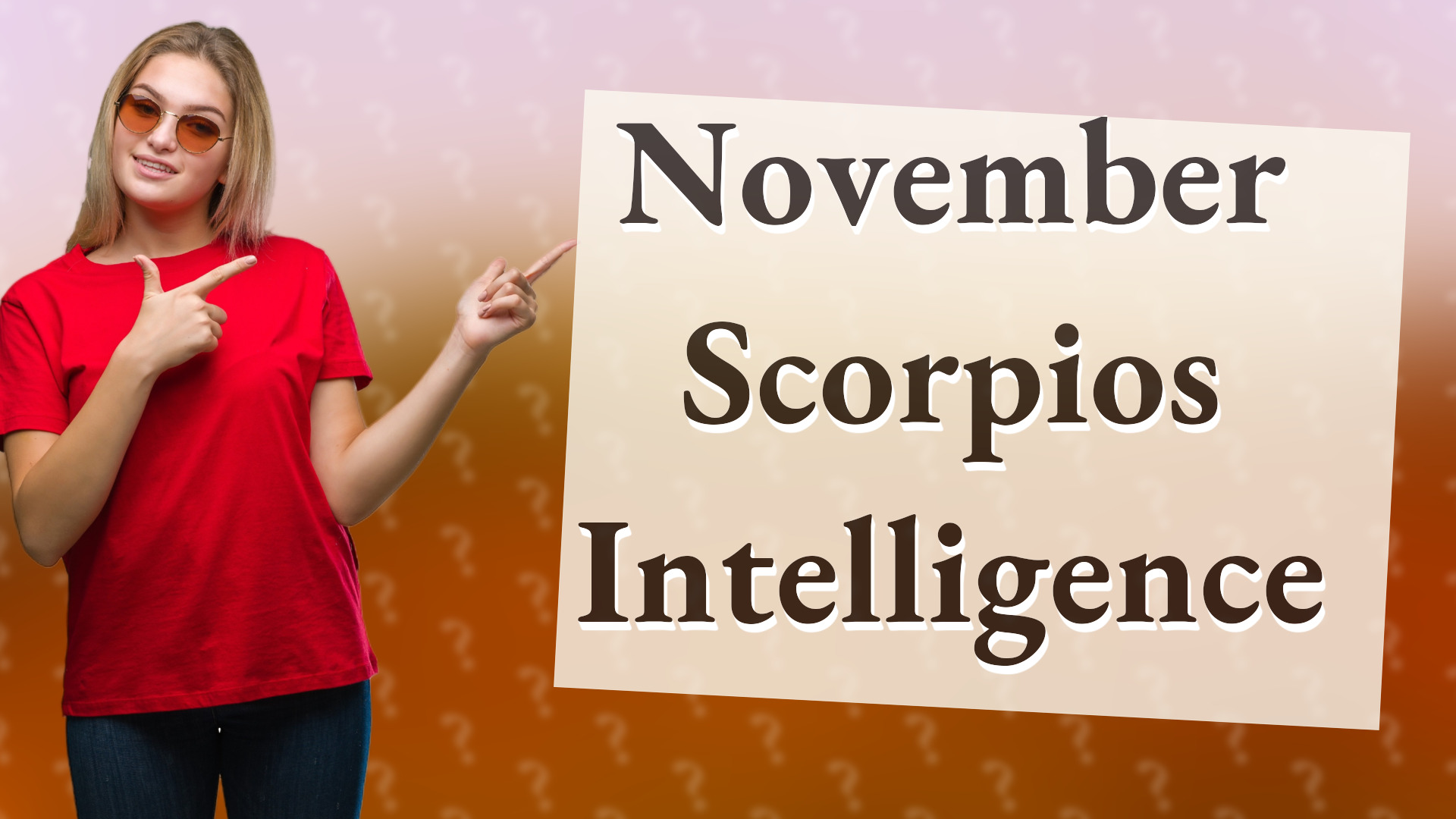 November Scorpios Intelligence