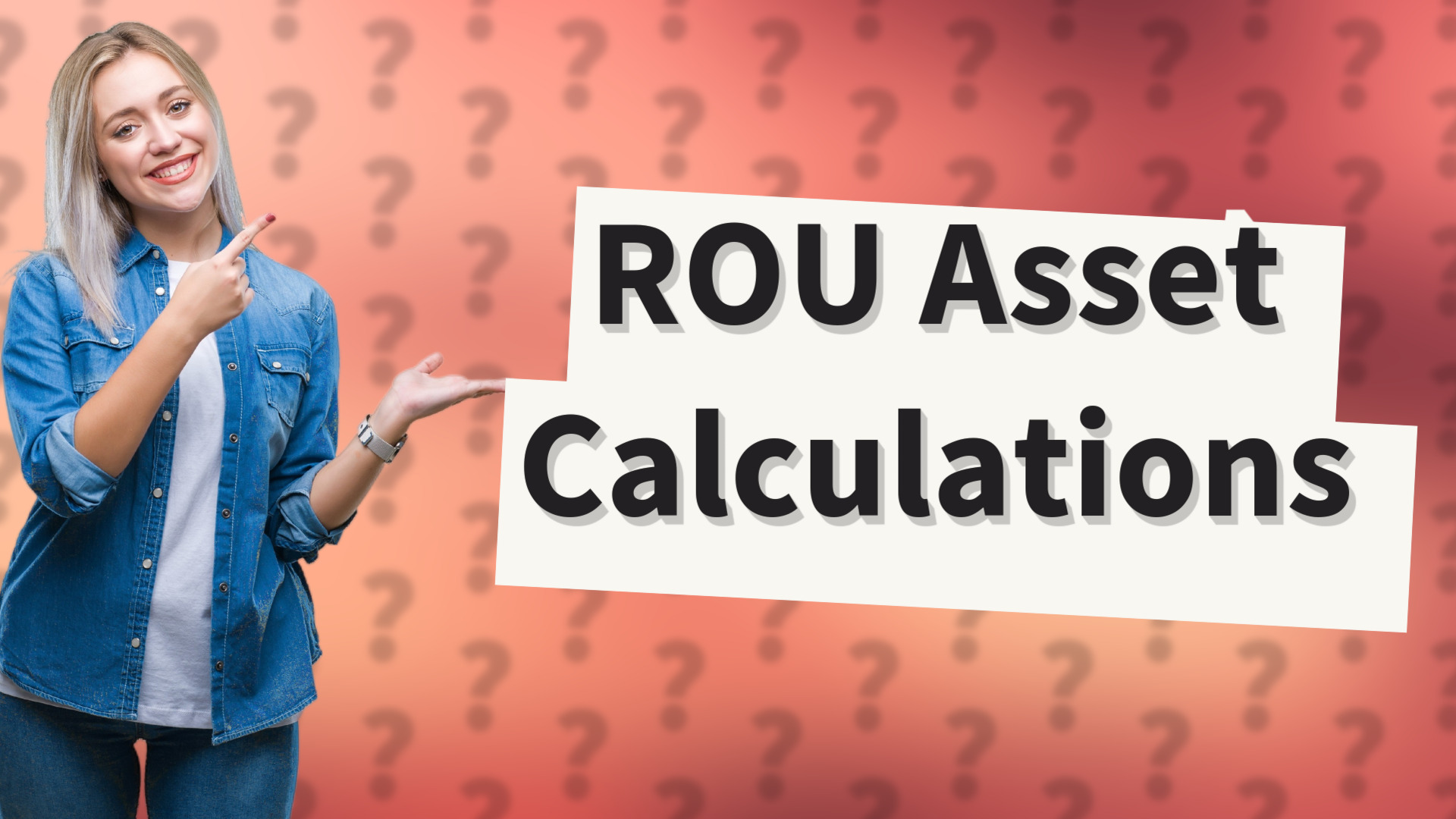 ROU Asset Calculations