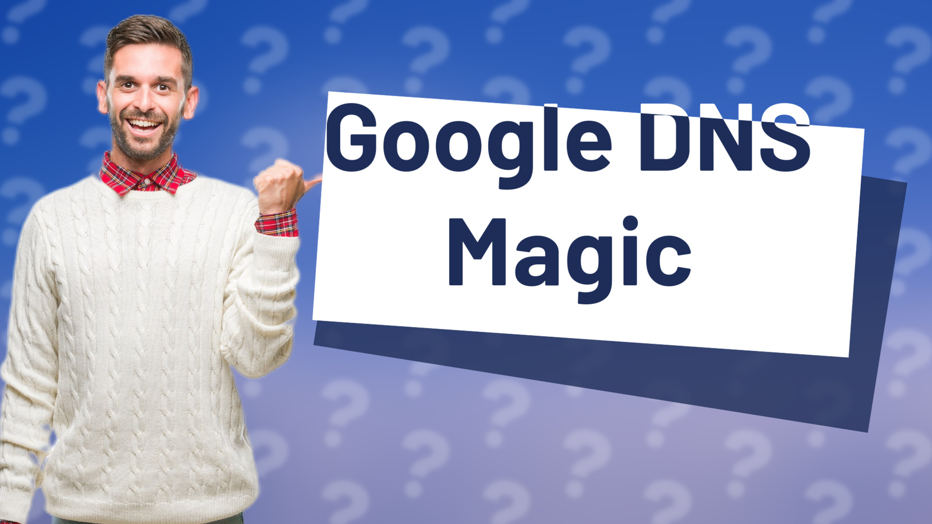 Google DNS Magic