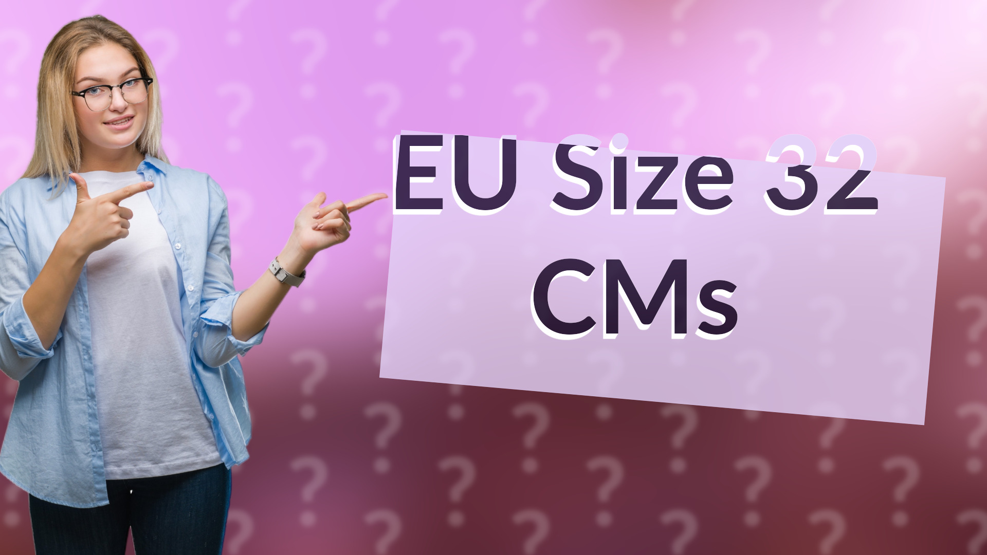 EU Size 32 CMs