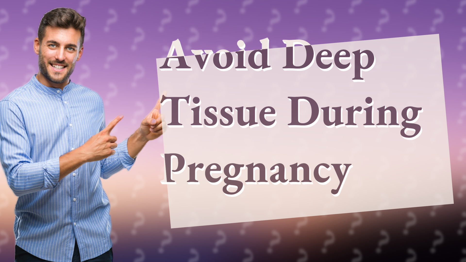 Avoid Deep Tissue During Pregnancy