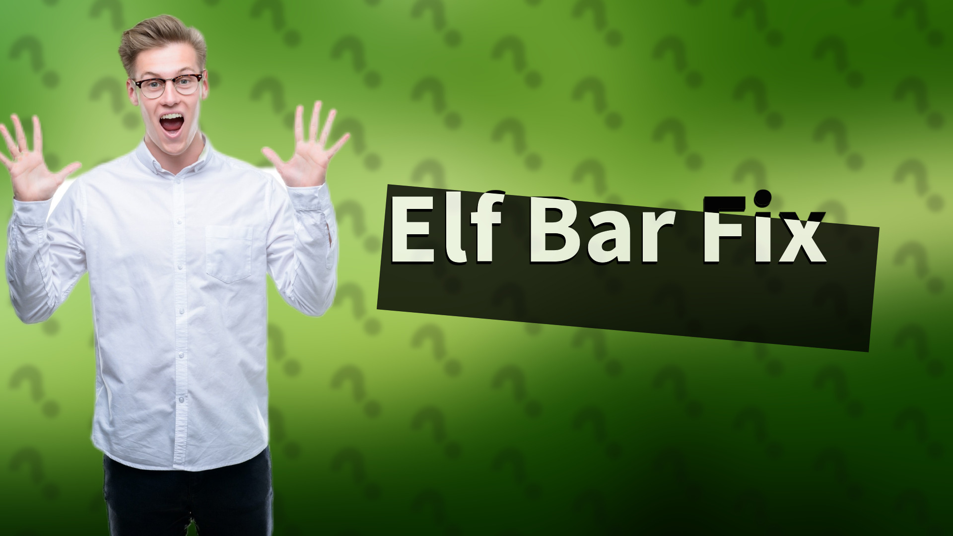 Elf Bar Fix