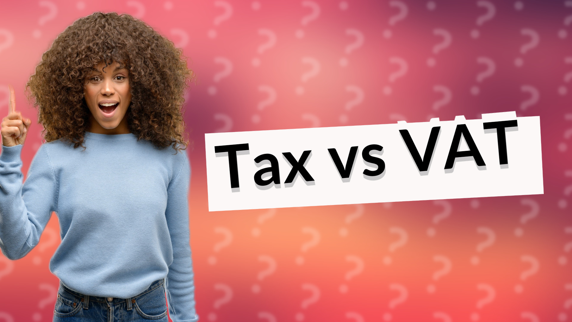 Tax vs VAT