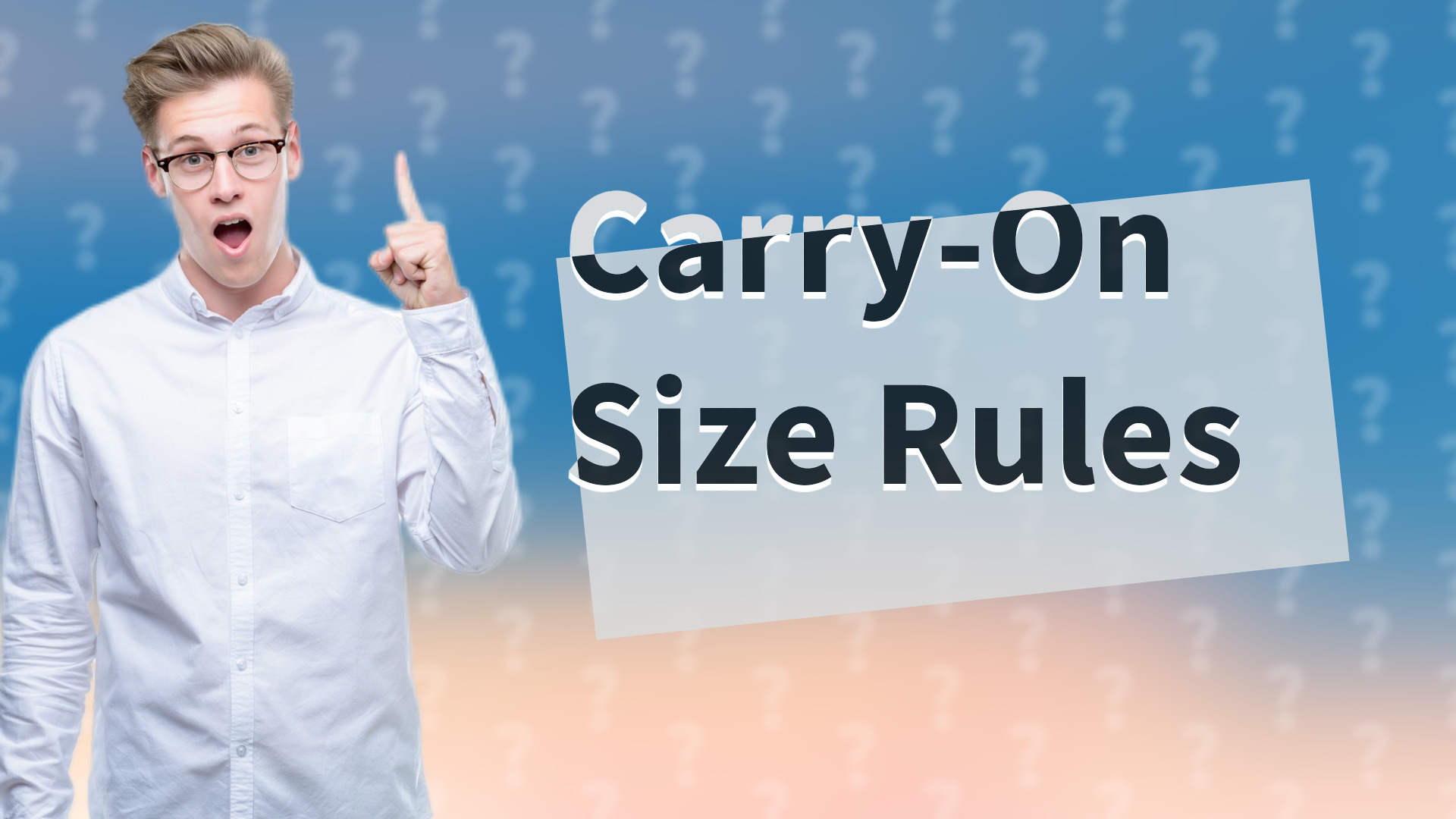 Carry-On Size Rules