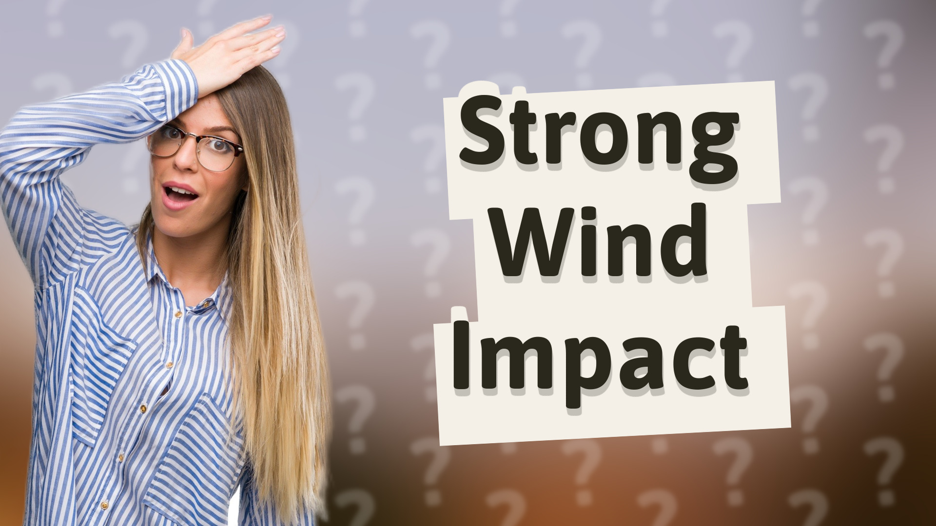 Strong Wind Impact