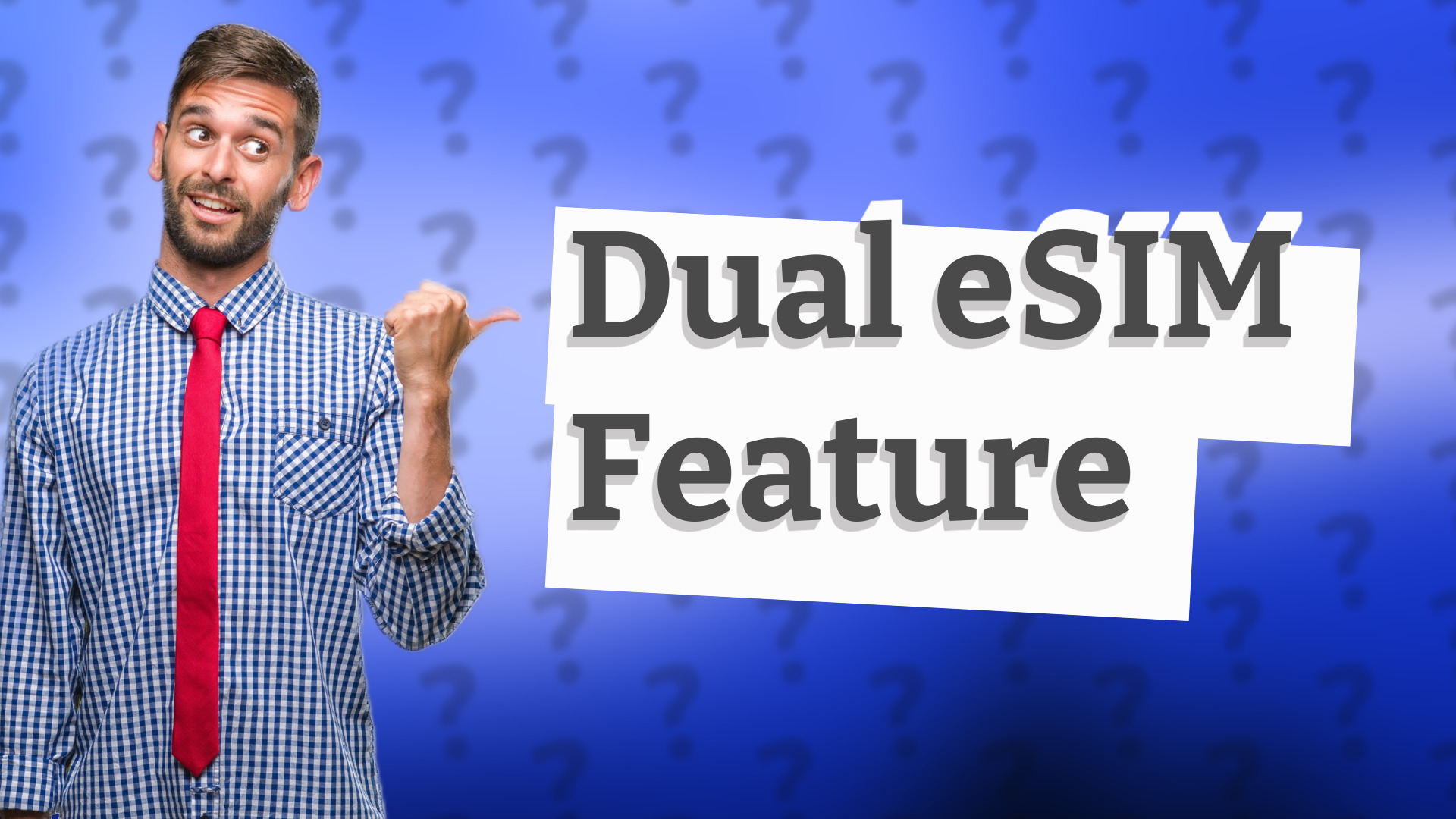 Dual eSIM Feature