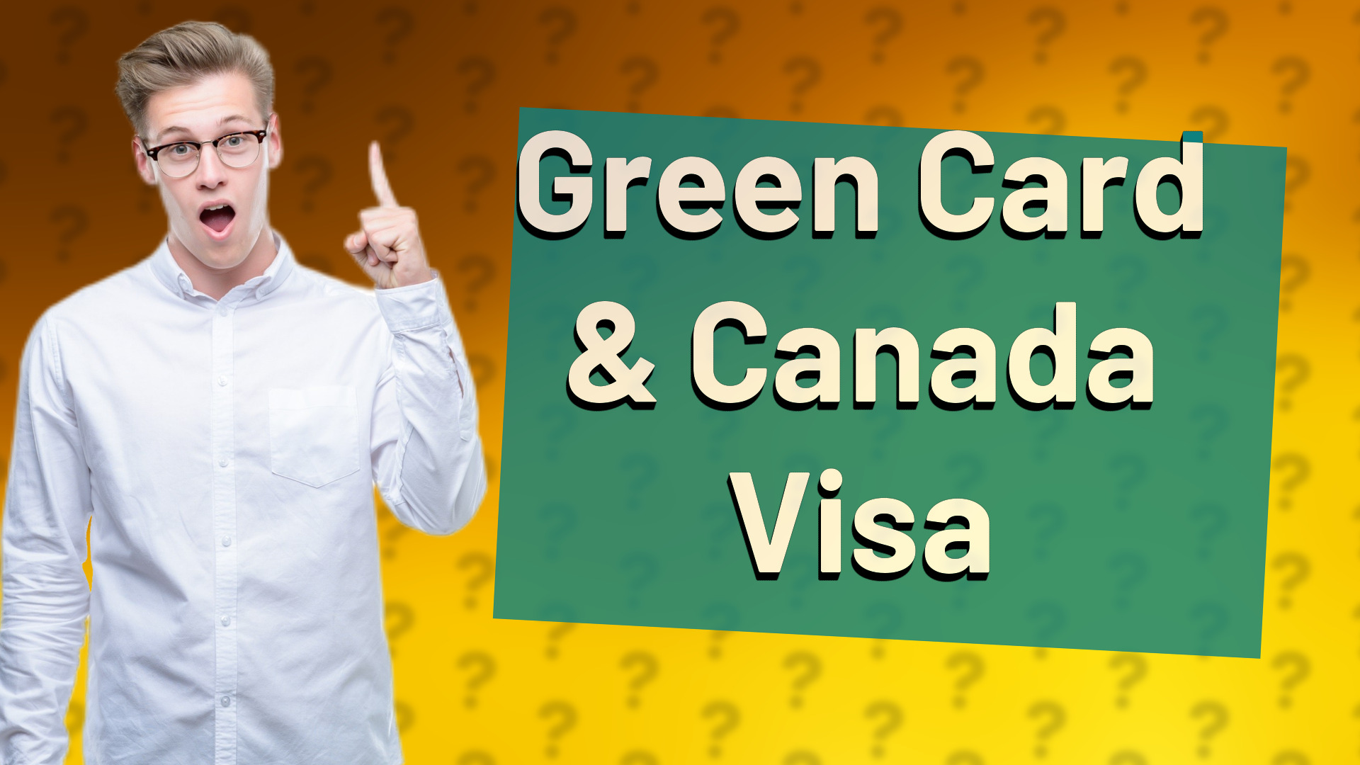 Green Card & Canada Visa