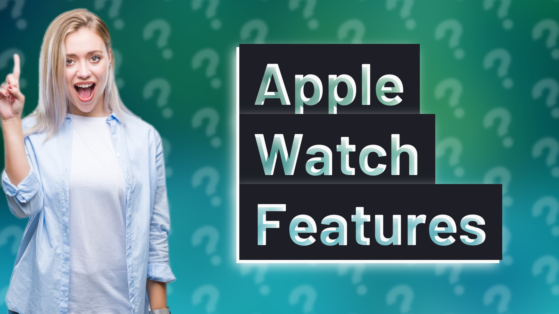 Apple Watch Features