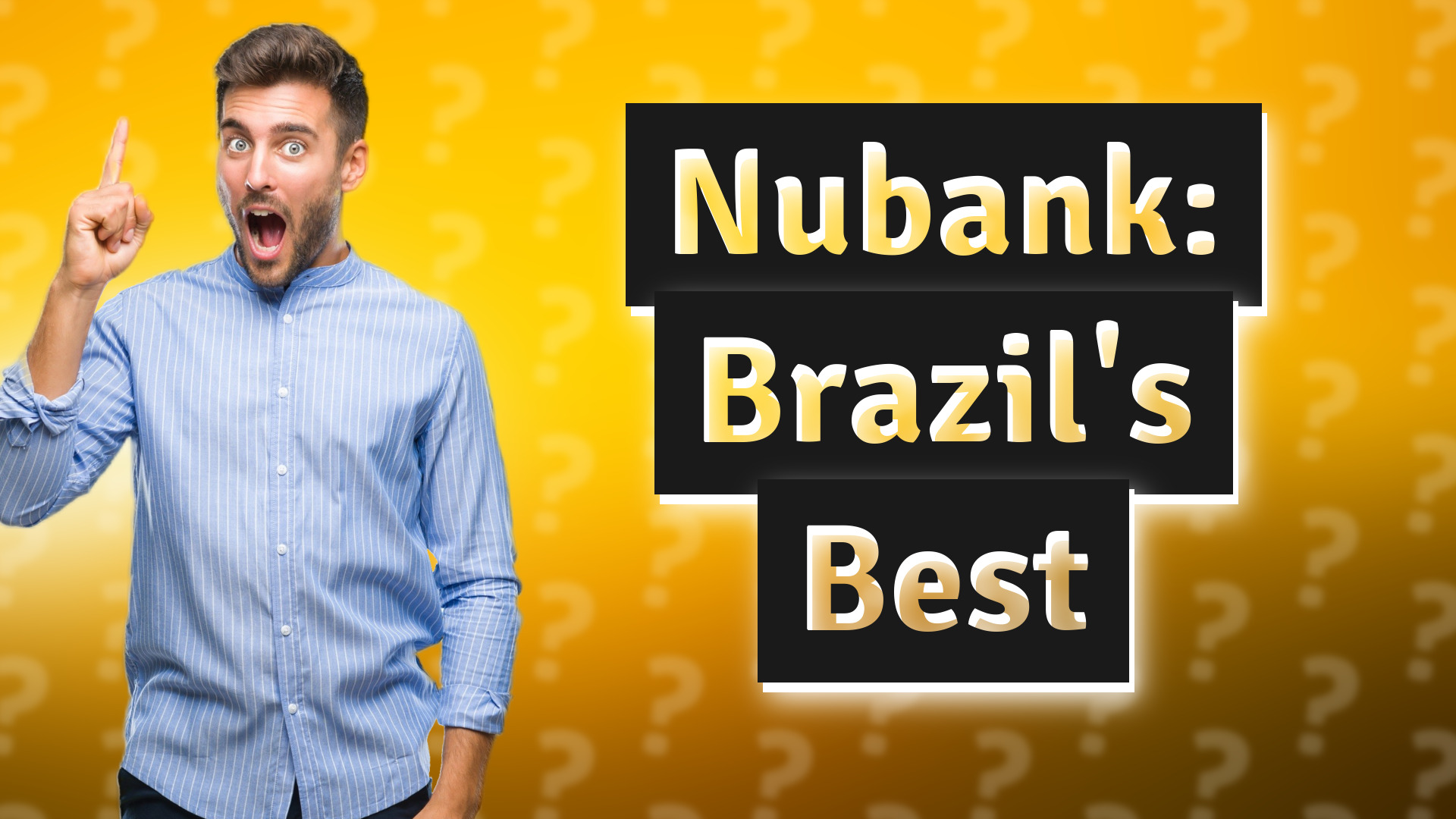 Nubank: Brazil's Best