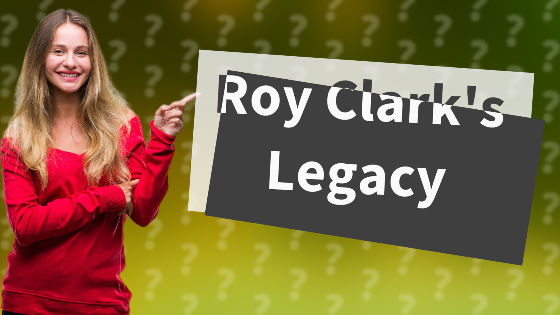 Roy Clark's Legacy